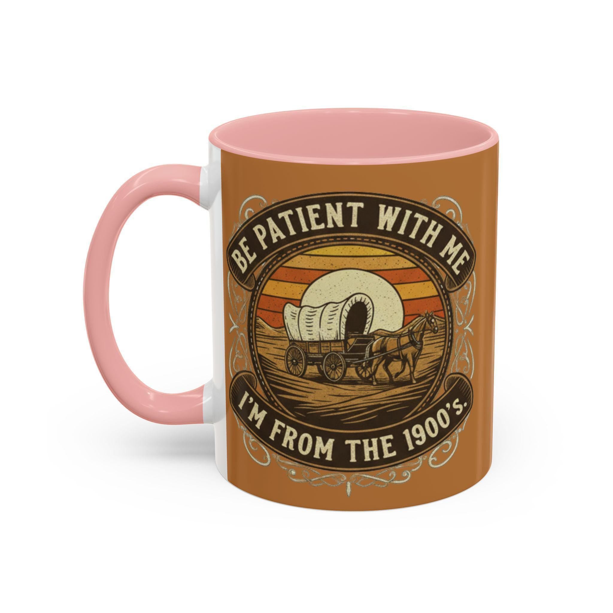 Covered Wagon Mug, Be Patient With Me Mug, From 1900s Mug, Vintage Style Mug, Funny Sarcastic Mug, Retro Western Mug, Novelty Coffee Mug