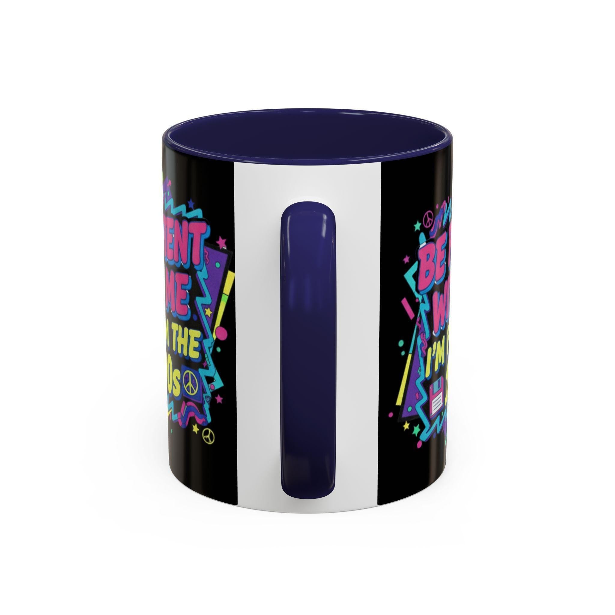 90s Nostalgia Mug, Retro 1990s Vibes, Funny Slogan Coffee Cup, Throwback Gift Idea, Patience Please Mug, Vintage Style Tea Mug