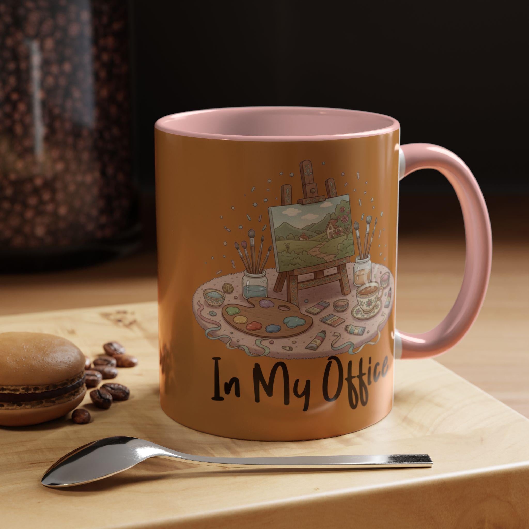 Artist Mug, In My Office Mug, Painting Mug, Painter Gift, Art Lover Mug, Hobby Mug, Coffee Mug, Tea Mug, Novelty Mug, Gift For Her