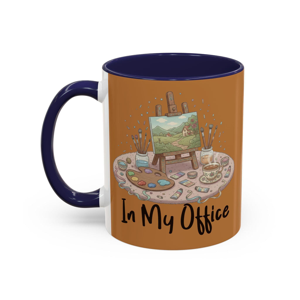 Artist Mug, In My Office Mug, Painting Mug, Painter Gift, Art Lover Mug, Hobby Mug, Coffee Mug, Tea Mug, Novelty Mug, Gift For Her