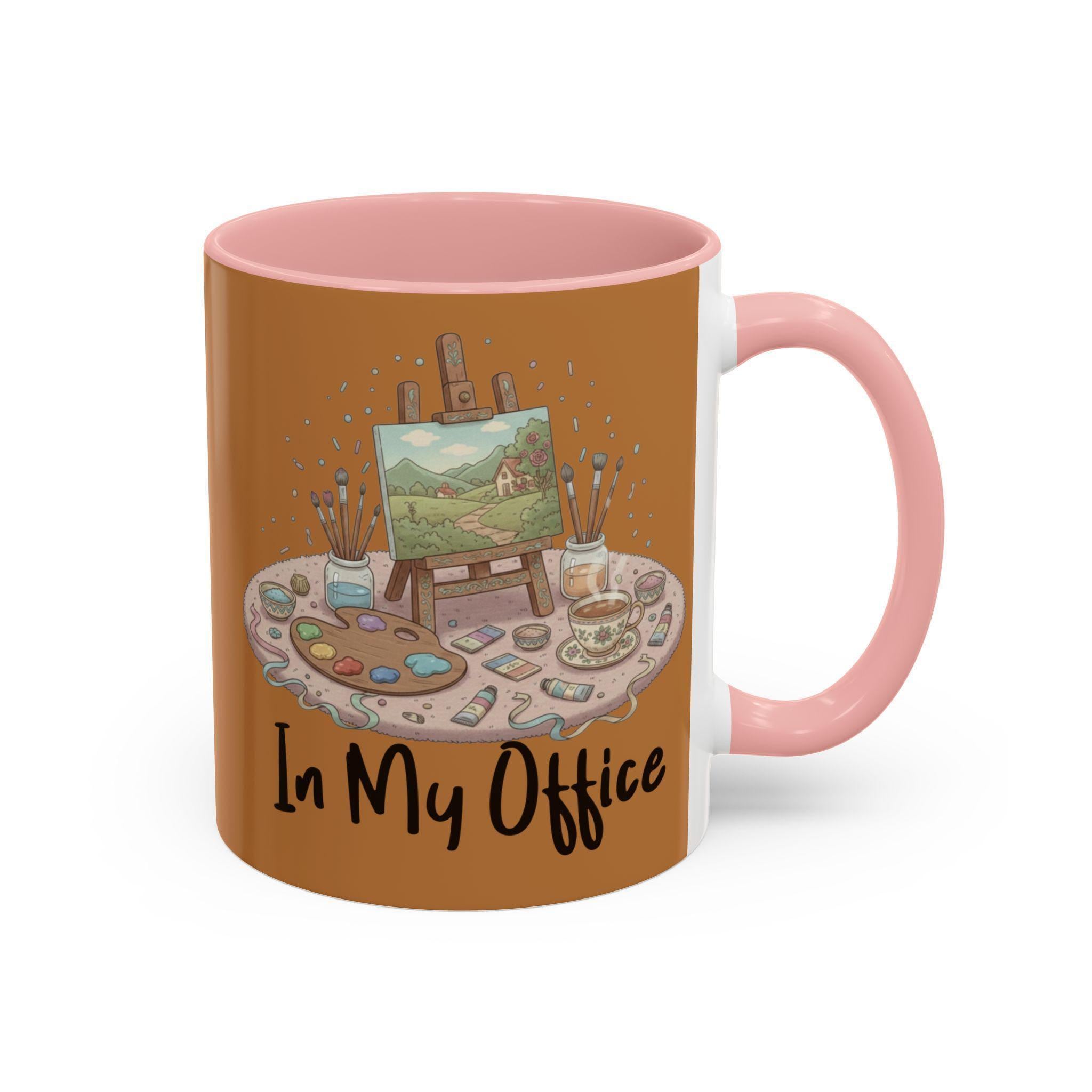 Artist Mug, In My Office Mug, Painting Mug, Painter Gift, Art Lover Mug, Hobby Mug, Coffee Mug, Tea Mug, Novelty Mug, Gift For Her