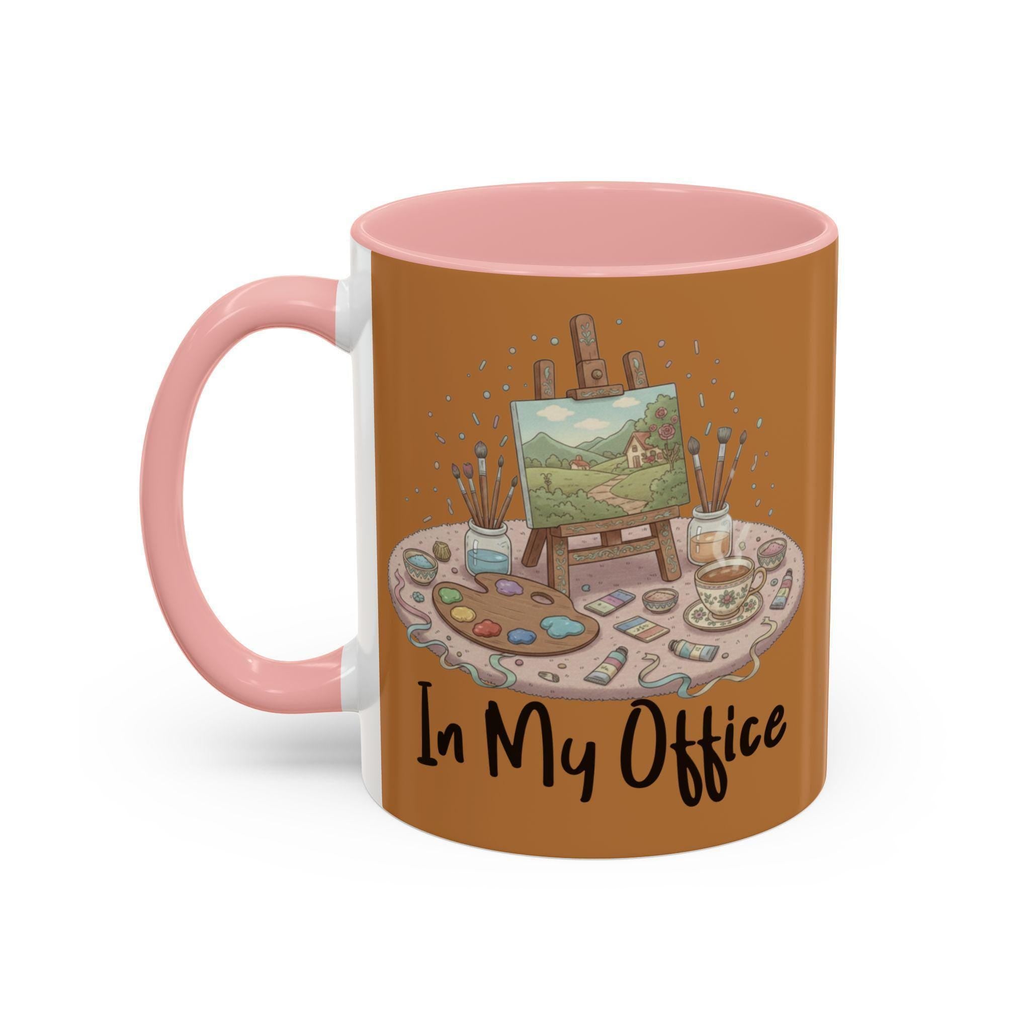 Artist Mug, In My Office Mug, Painting Mug, Painter Gift, Art Lover Mug, Hobby Mug, Coffee Mug, Tea Mug, Novelty Mug, Gift For Her
