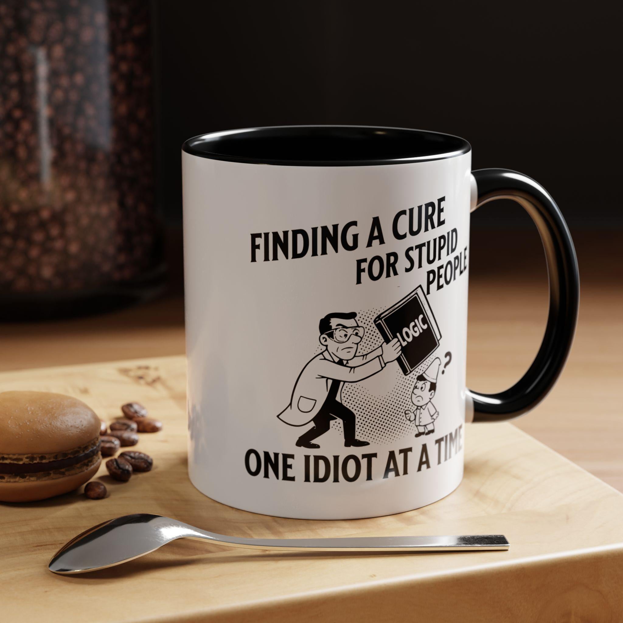 Funny Logic Mug, Cure for Stupid, Sarcastic Mug, Novelty Coffee Mug, Gift for Smart People, Logic Book, One Idiot at a Time
