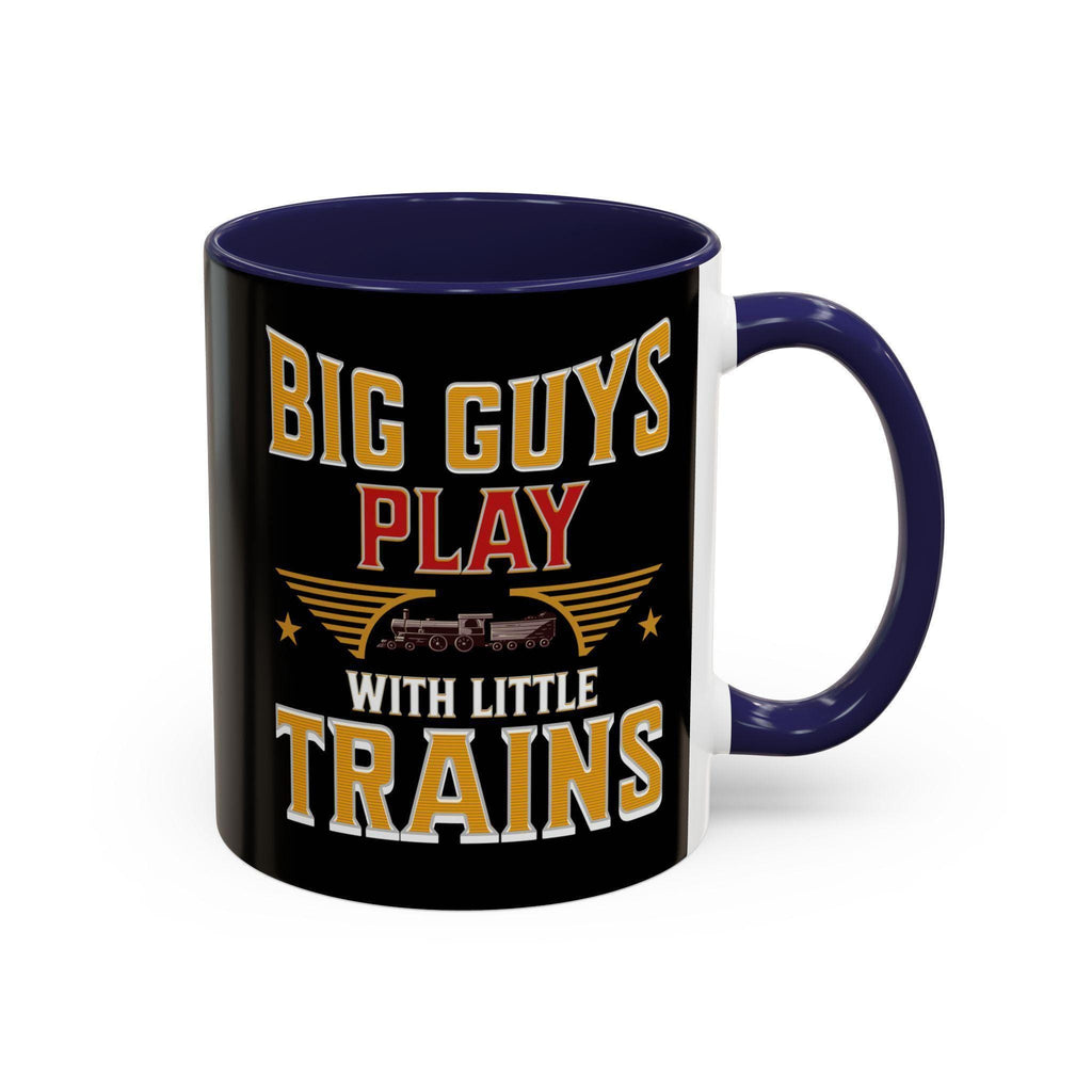 Big Guys Play with Little Trains Mug, Train Lover Gift, Railroad Enthusiast Mug, Gift for Him, Funny Train Mug, Train Hobby Mug