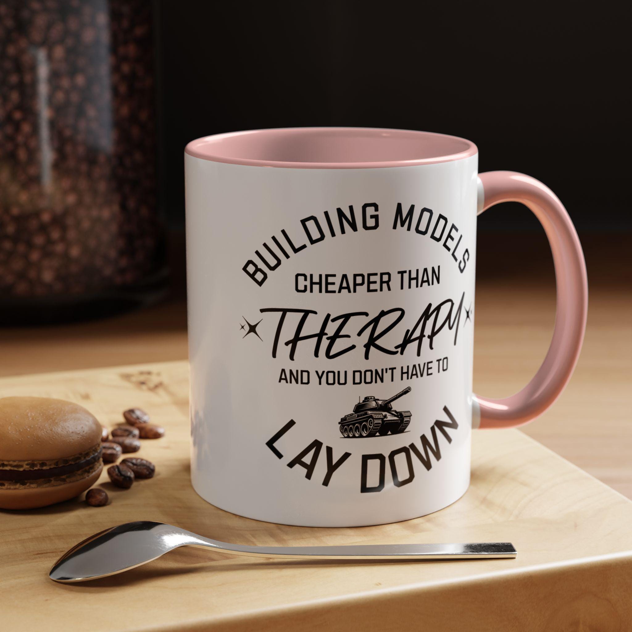 Building Models Mug, Cheaper Than Therapy Mug, Funny Tank Mug, Gift for Modeler, Hobby Mug, Gift For Him, Gift For Her, Model Building Mug