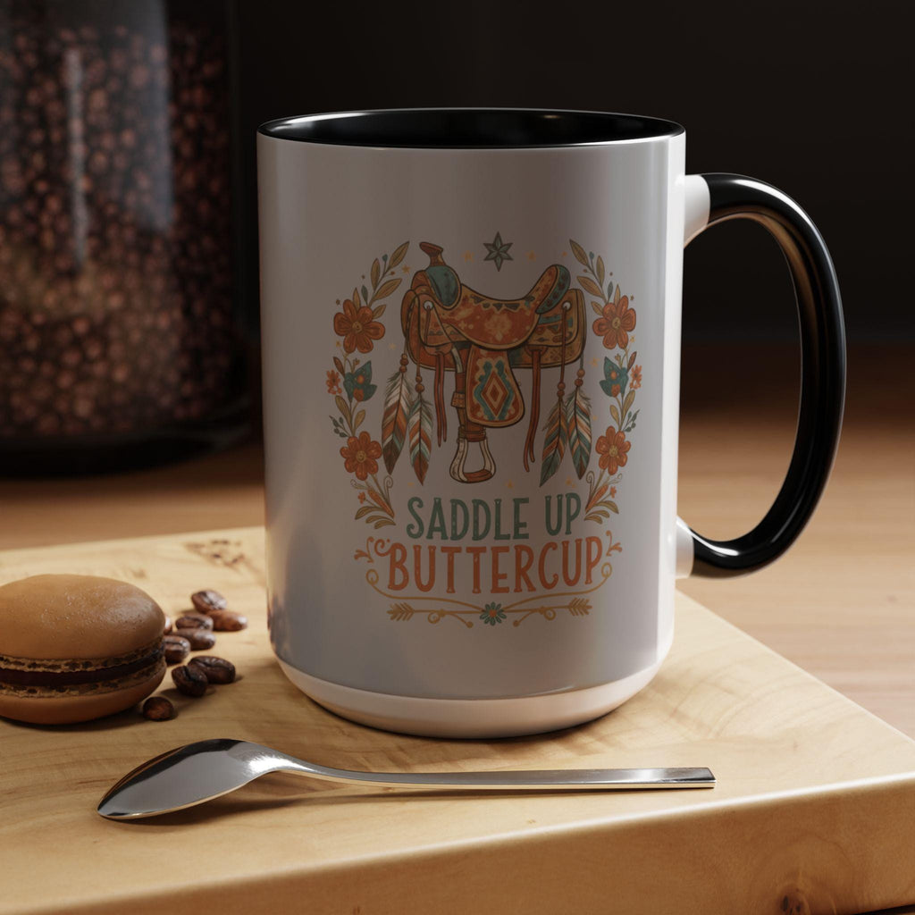 Saddle Up Buttercup Mug, Cowboy Gift, Western Mug, Horse Lover Mug, Country Girl Mug, Rustic Mug, Unique Coffee Mug, Cute Mug