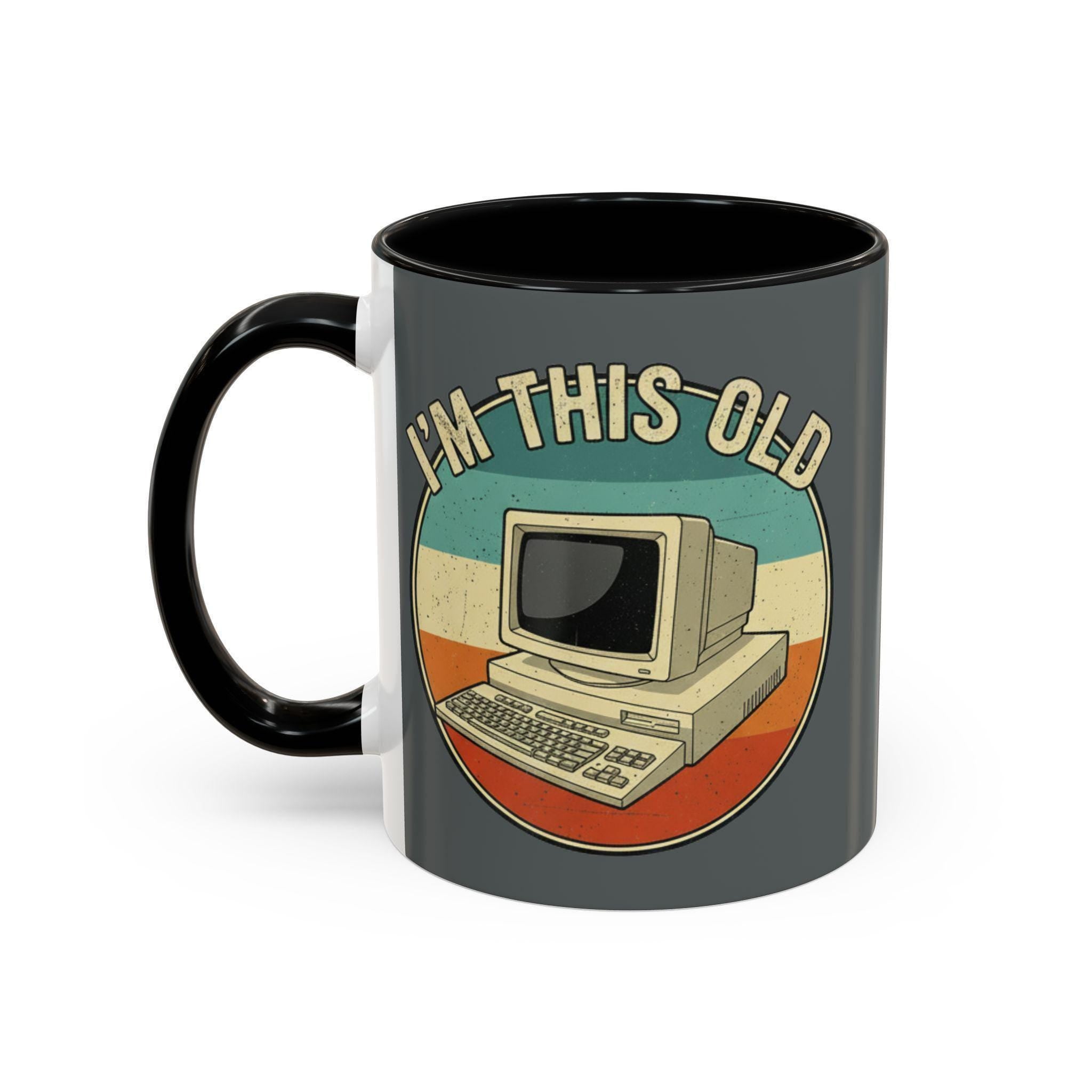 Im This Old Computer Mug, Retro PC Gift, Vintage Tech Mug, Geek Coffee Mug, Old School Computer, Gamer Mug, Computer Lover Gift