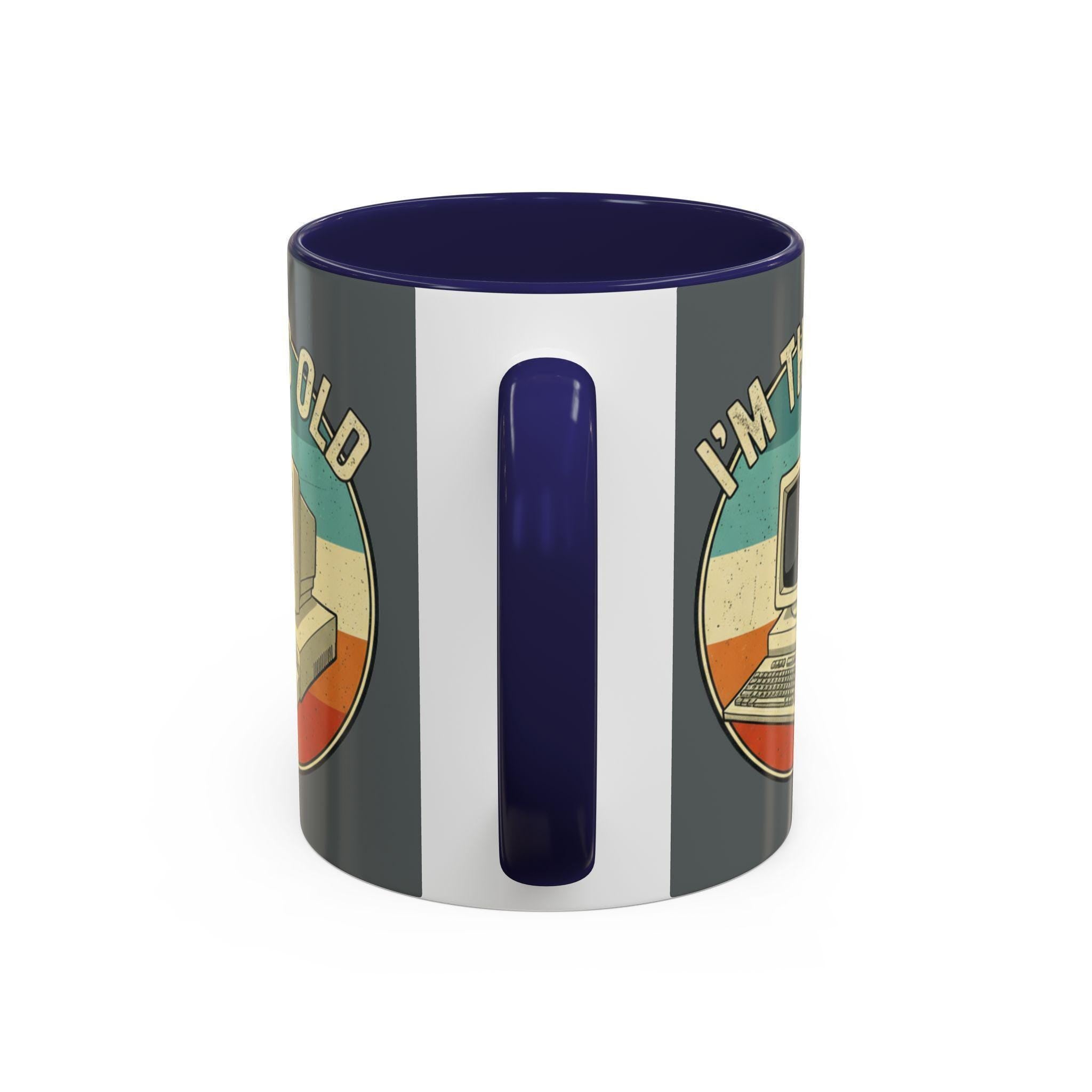 Im This Old Computer Mug, Retro PC Gift, Vintage Tech Mug, Geek Coffee Mug, Old School Computer, Gamer Mug, Computer Lover Gift