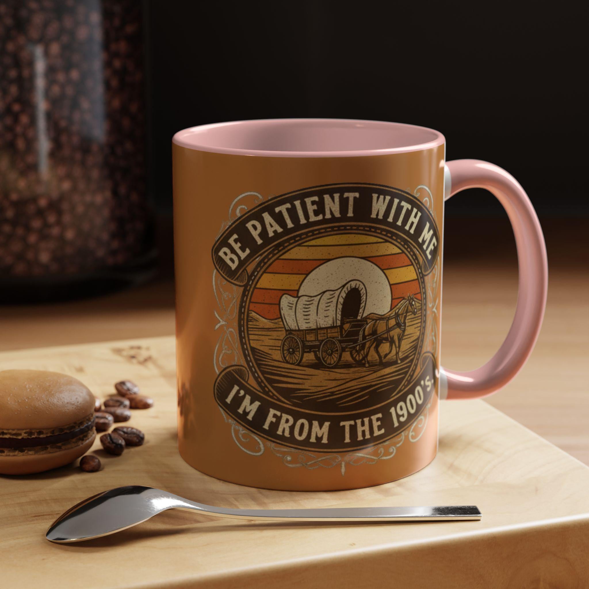 Covered Wagon Mug, Be Patient With Me Mug, From 1900s Mug, Vintage Style Mug, Funny Sarcastic Mug, Retro Western Mug, Novelty Coffee Mug