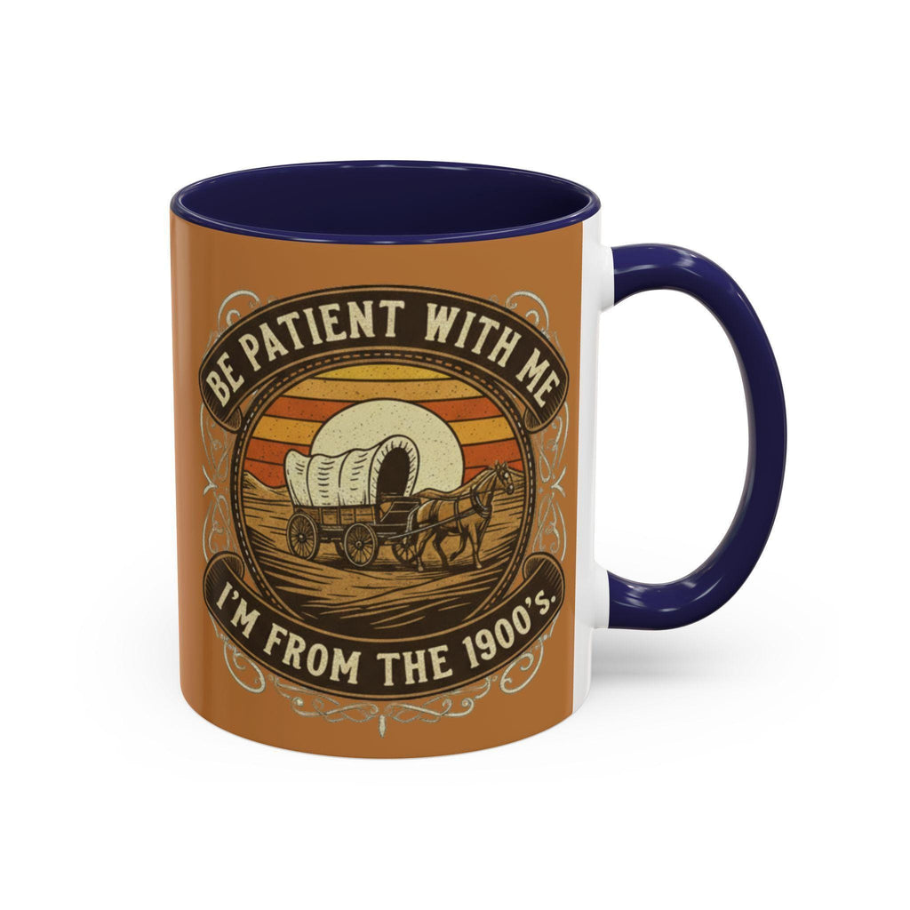 Covered Wagon Mug, Be Patient With Me Mug, From 1900s Mug, Vintage Style Mug, Funny Sarcastic Mug, Retro Western Mug, Novelty Coffee Mug