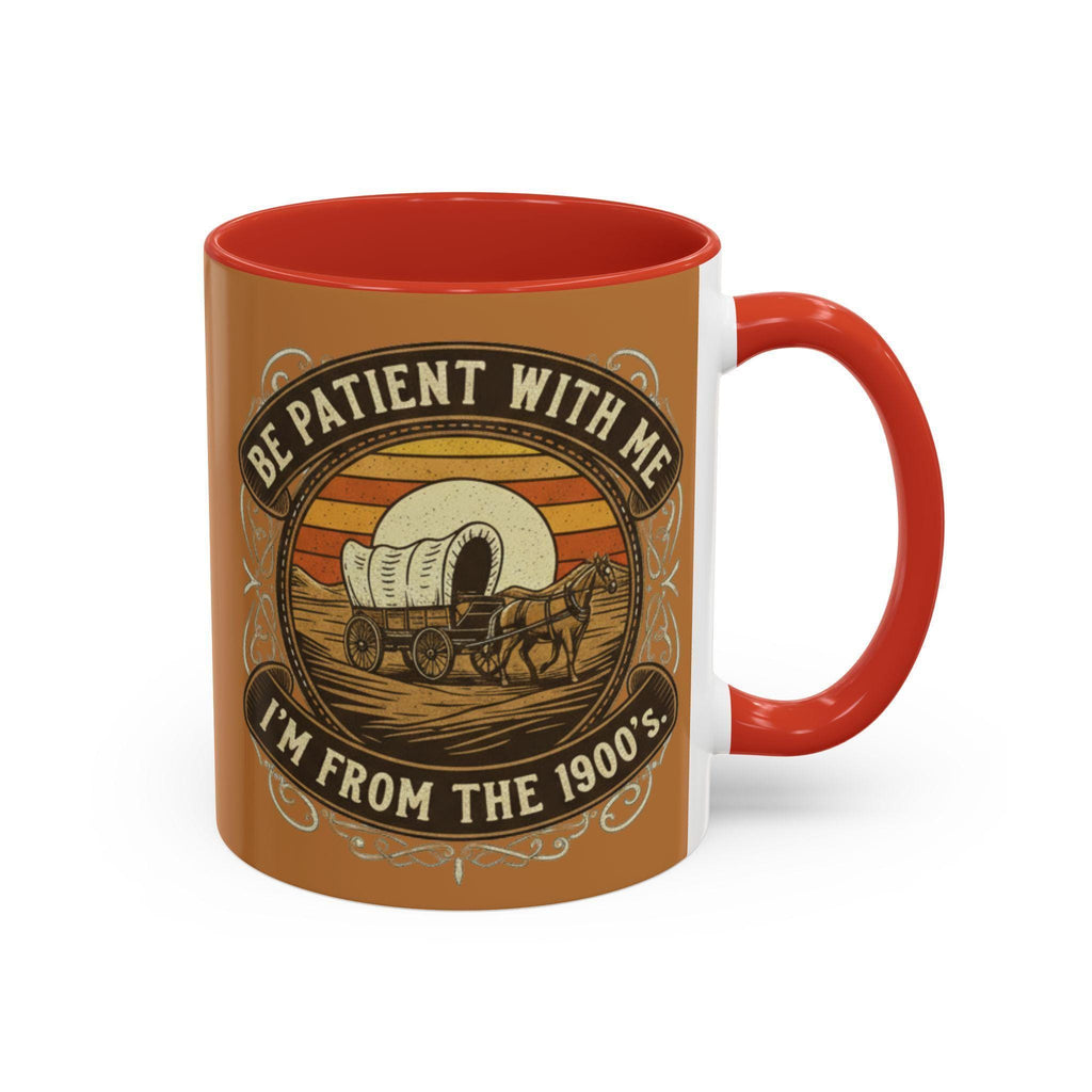 Covered Wagon Mug, Be Patient With Me Mug, From 1900s Mug, Vintage Style Mug, Funny Sarcastic Mug, Retro Western Mug, Novelty Coffee Mug