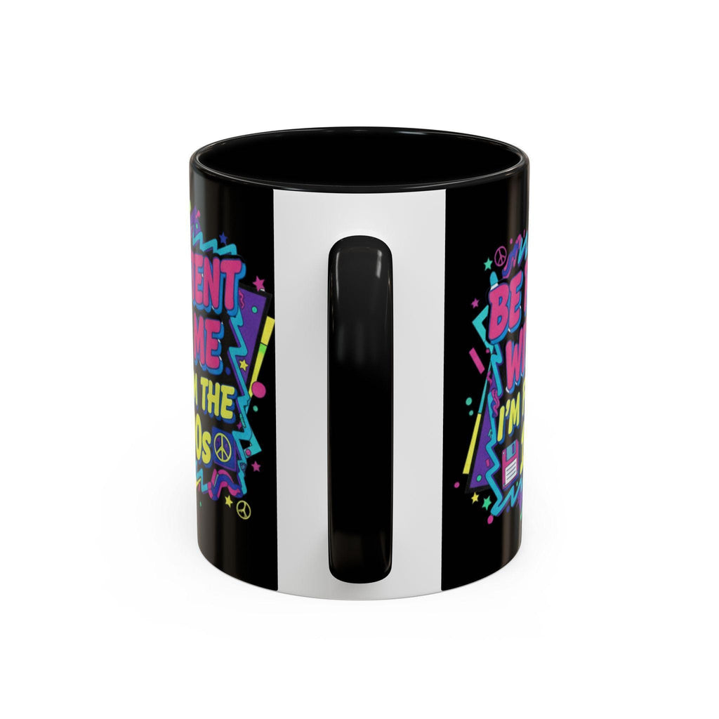 90s Nostalgia Mug, Retro 1990s Vibes, Funny Slogan Coffee Cup, Throwback Gift Idea, Patience Please Mug, Vintage Style Tea Mug