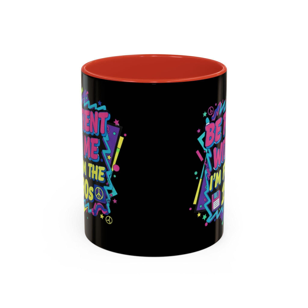 90s Nostalgia Mug, Retro 1990s Vibes, Funny Slogan Coffee Cup, Throwback Gift Idea, Patience Please Mug, Vintage Style Tea Mug