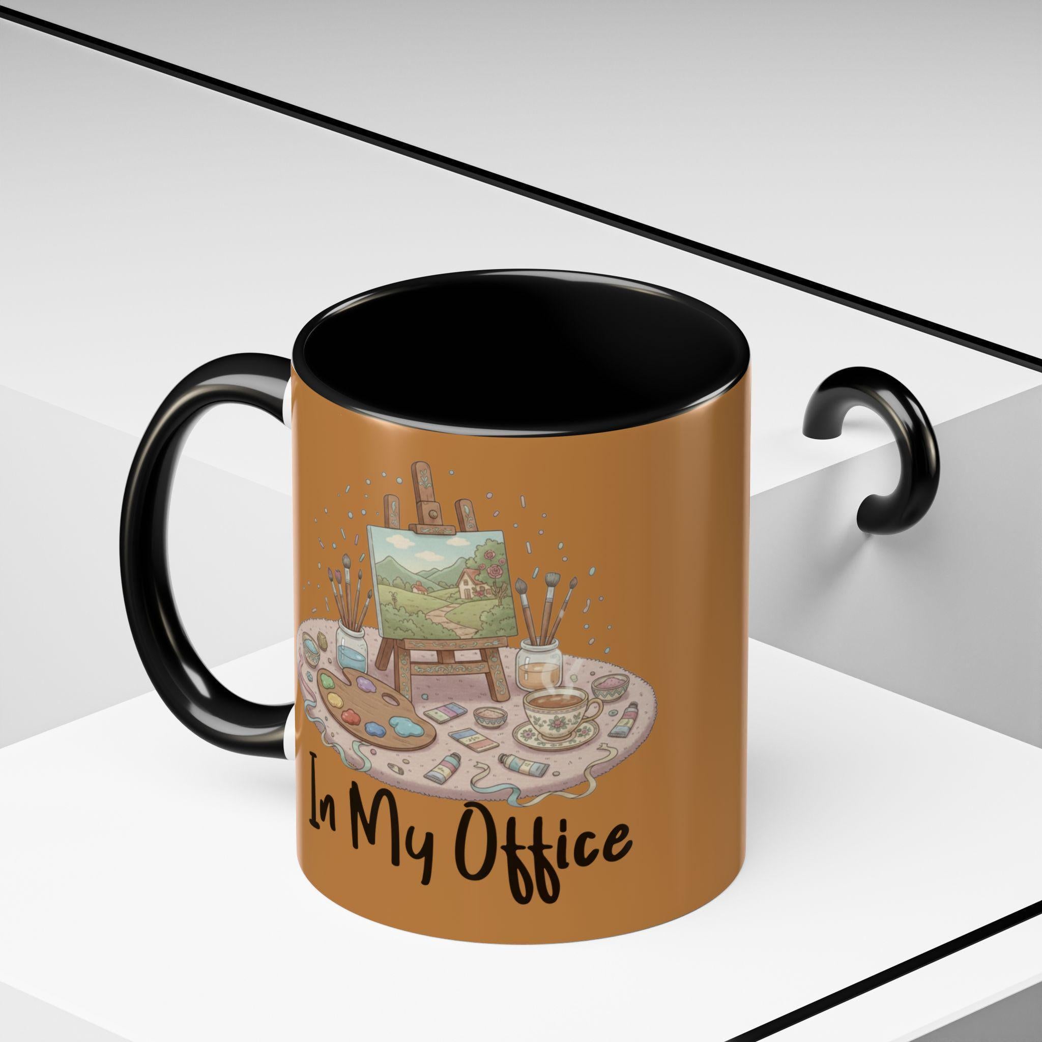 Artist Mug, In My Office Mug, Painting Mug, Painter Gift, Art Lover Mug, Hobby Mug, Coffee Mug, Tea Mug, Novelty Mug, Gift For Her