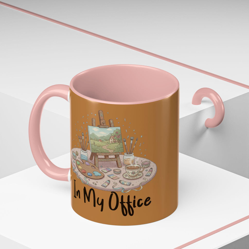 Artist Mug, In My Office Mug, Painting Mug, Painter Gift, Art Lover Mug, Hobby Mug, Coffee Mug, Tea Mug, Novelty Mug, Gift For Her