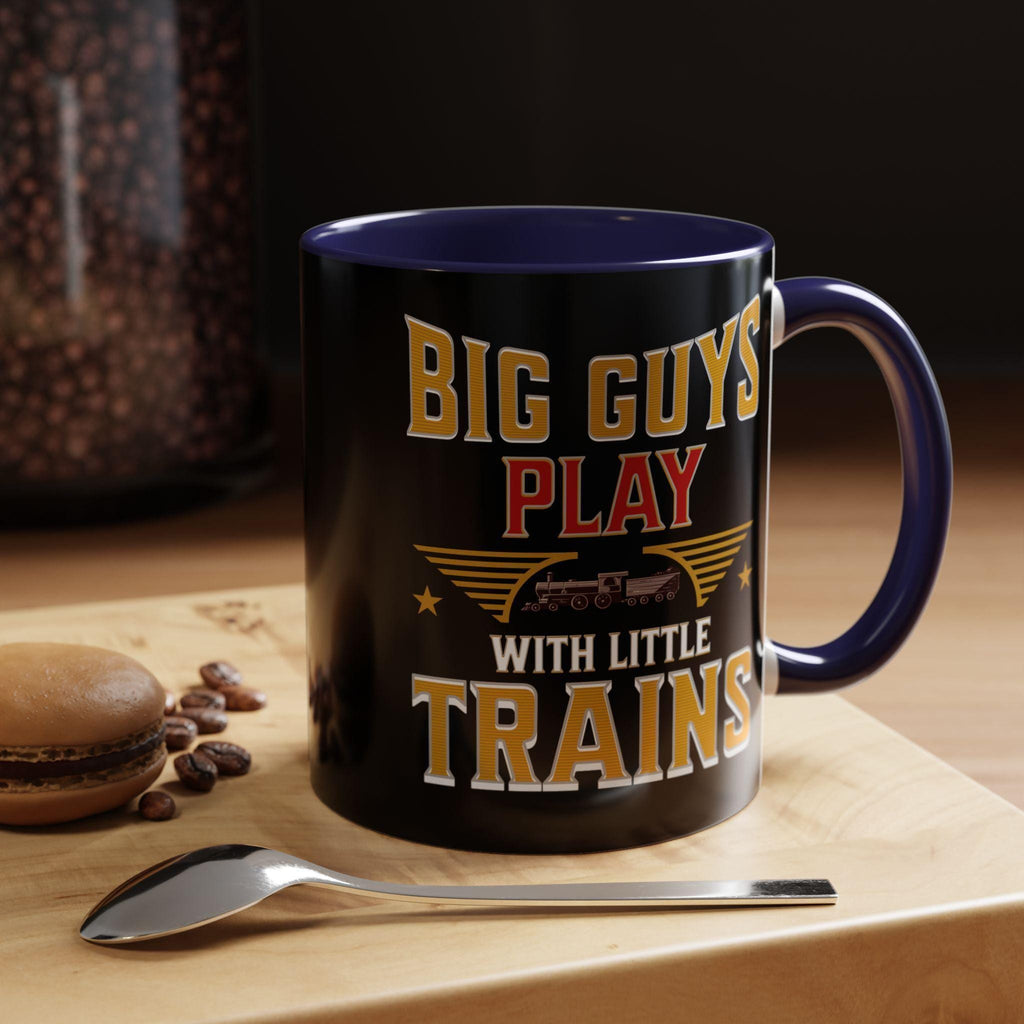 Big Guys Play with Little Trains Mug, Train Lover Gift, Railroad Enthusiast Mug, Gift for Him, Funny Train Mug, Train Hobby Mug