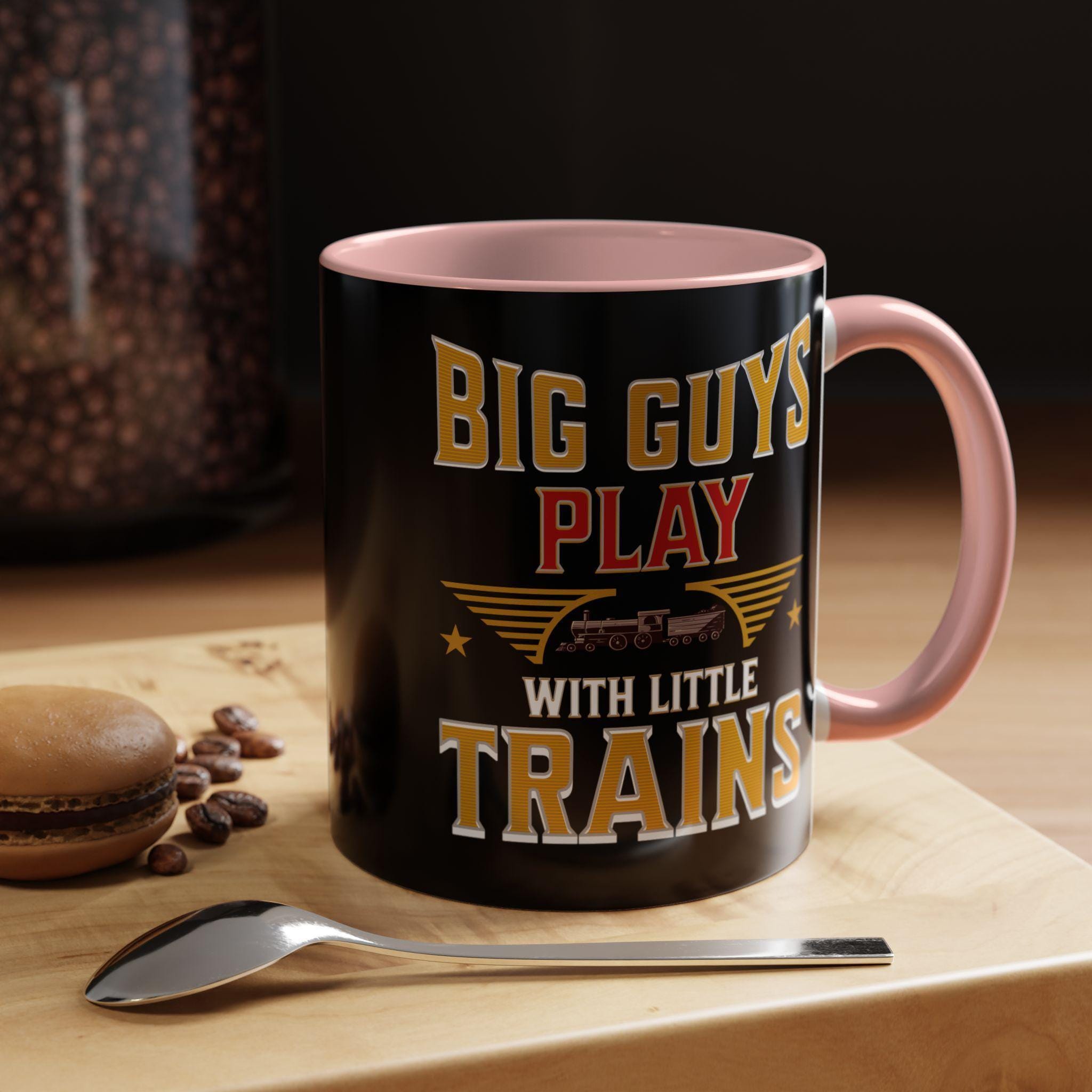 Big Guys Play with Little Trains Mug, Train Lover Gift, Railroad Enthusiast Mug, Gift for Him, Funny Train Mug, Train Hobby Mug