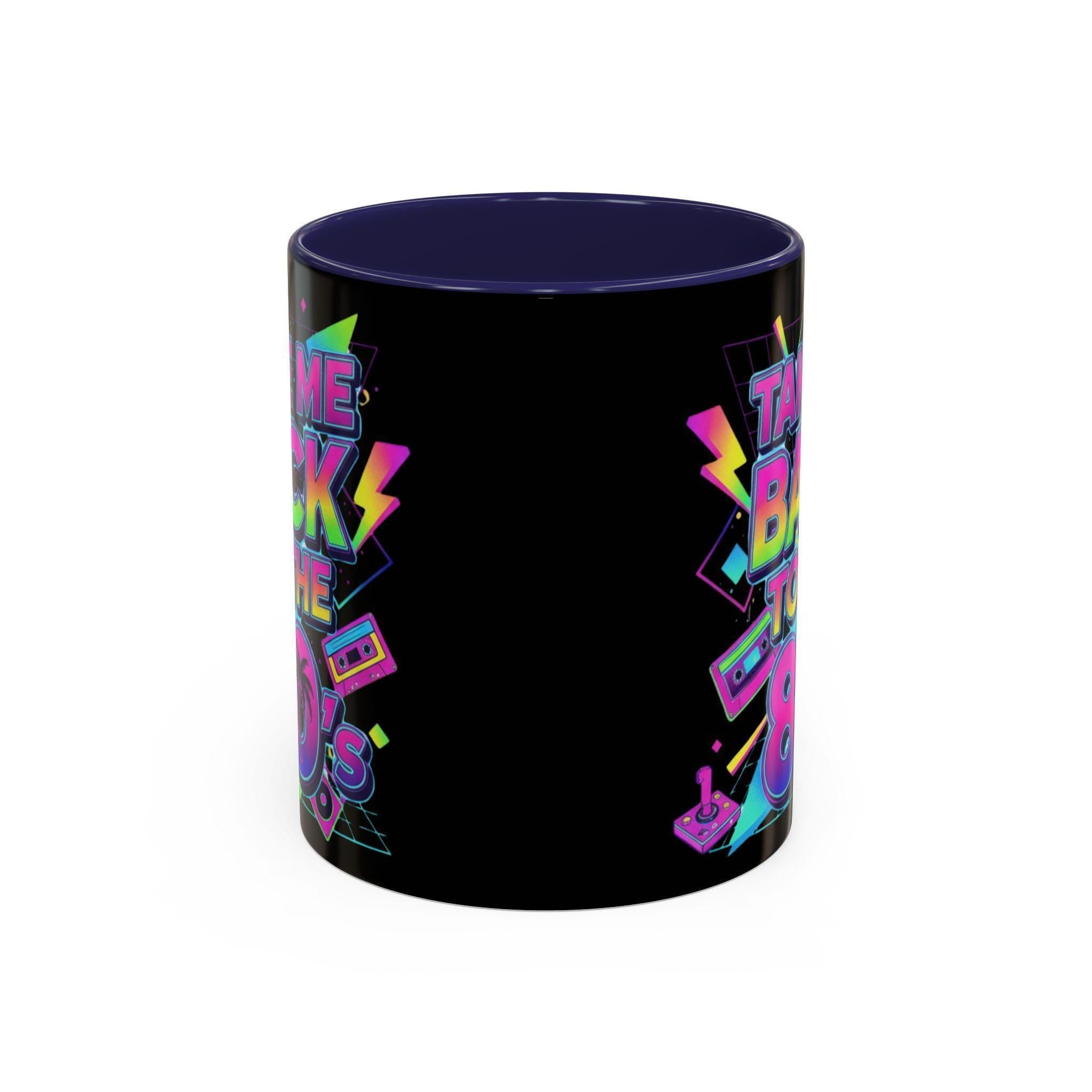 Take Me Back 80s Mug, Retro Gift, Neon 80s Party Theme, Vintage Eighties Nostalgia, 80s Coffee Cup, Eighties Gift Idea, 80s Decor