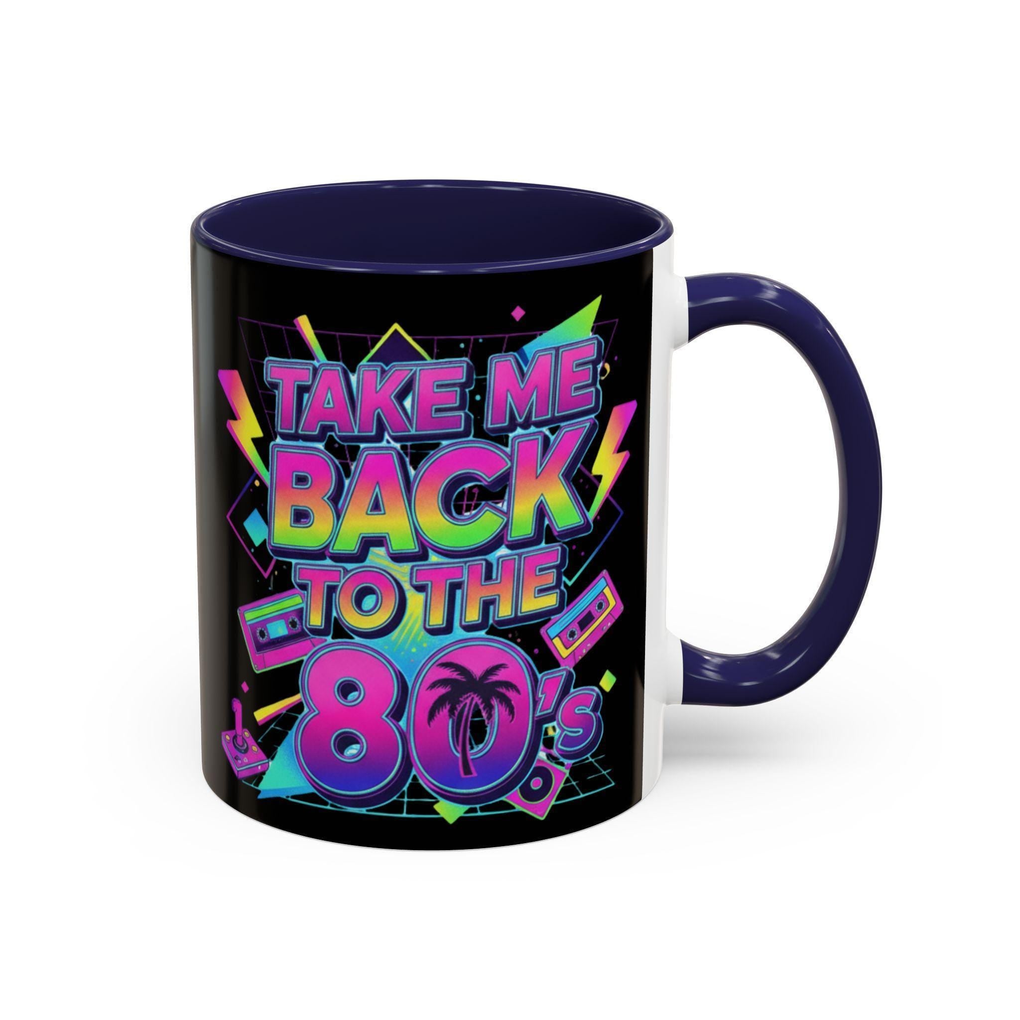 Take Me Back 80s Mug, Retro Gift, Neon 80s Party Theme, Vintage Eighties Nostalgia, 80s Coffee Cup, Eighties Gift Idea, 80s Decor