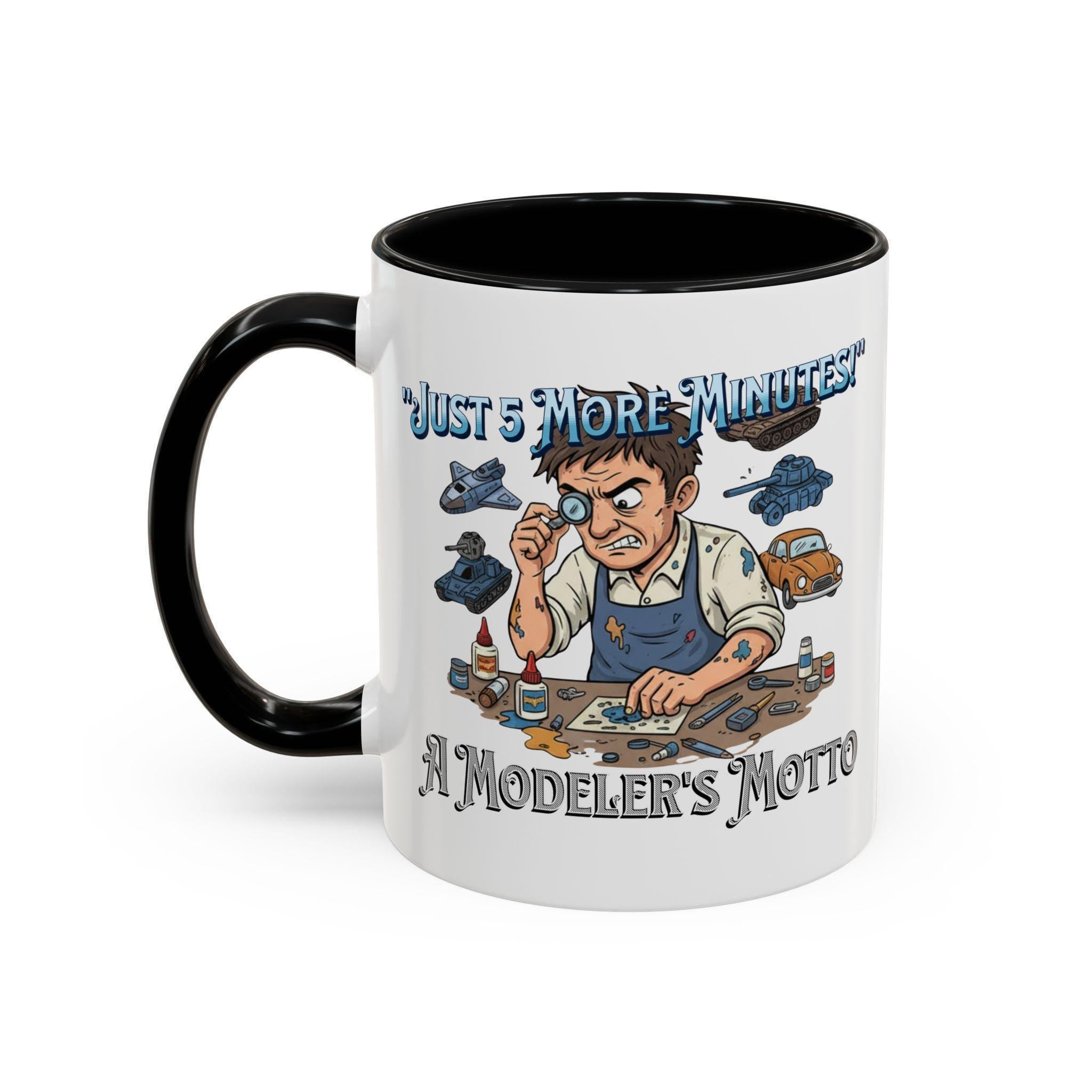Model Builder Mug, Hobbyist Gift, Just 5 More Minutes Mug, Modeler's Motto, Modeler Gift Idea, Airplane Model, Tank Model Mug