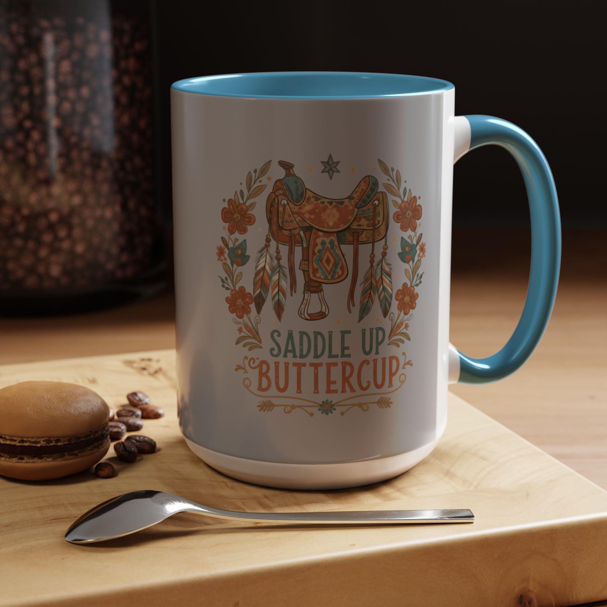 Saddle Up Buttercup Mug, Cowboy Gift, Western Mug, Horse Lover Mug, Country Girl Mug, Rustic Mug, Unique Coffee Mug, Cute Mug