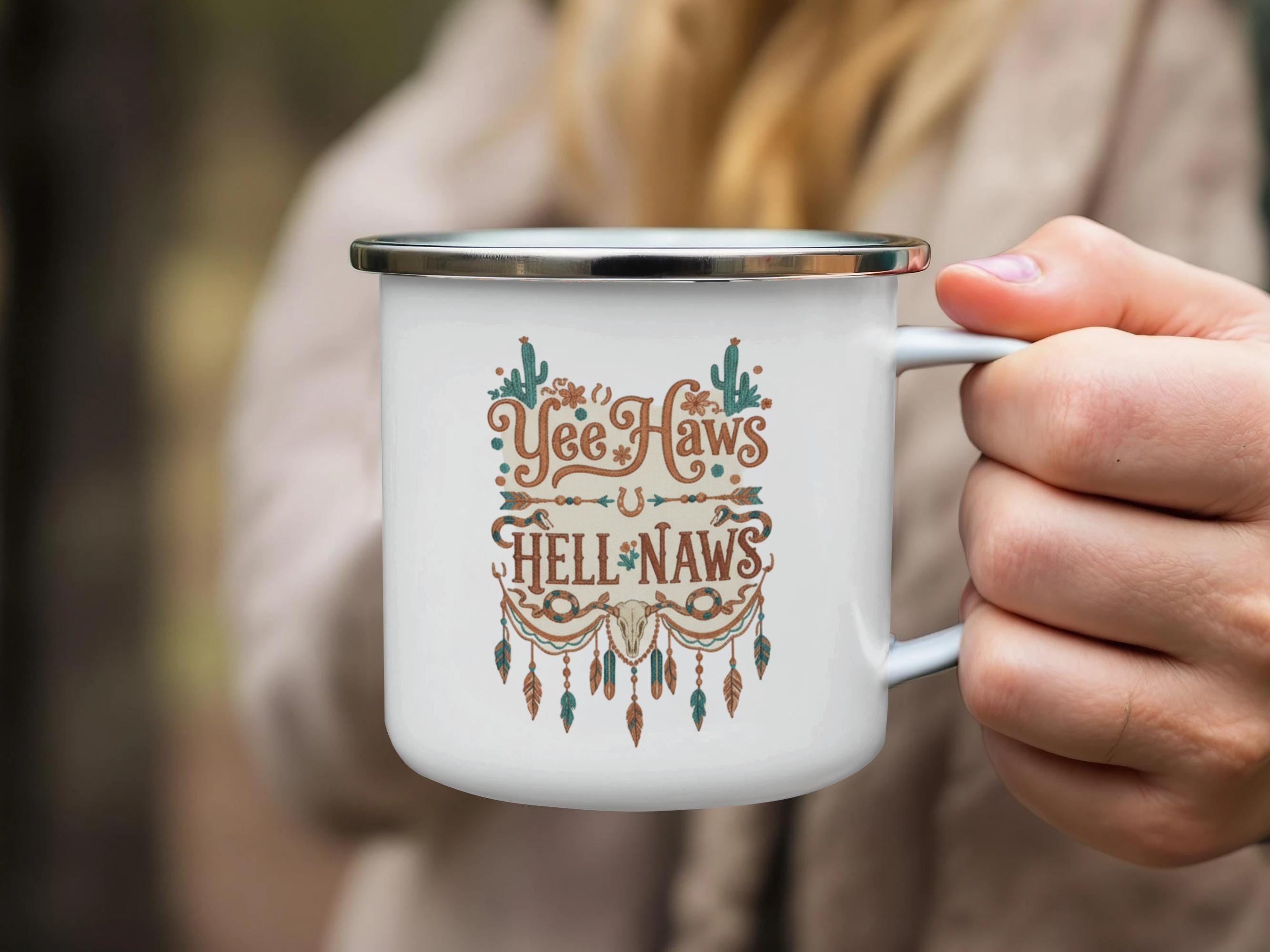 Yee Haw Mug, Hell Naw Mug, Funny Coffee Mug, Western Style Mug, Unique Camping Mug, Rustic Mug, Gift For Coworker, Novelty Mug