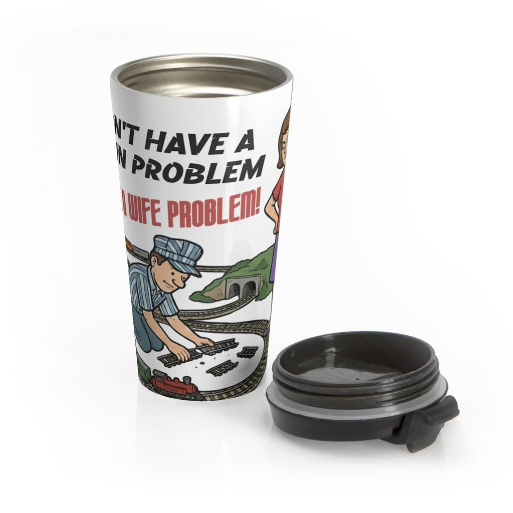 Funny Travel Mug, Train Problem, Novelty Gift for Him, Unique Mug with Lid, Humorous Coffee Tumbler, Great for Train Enthusiasts