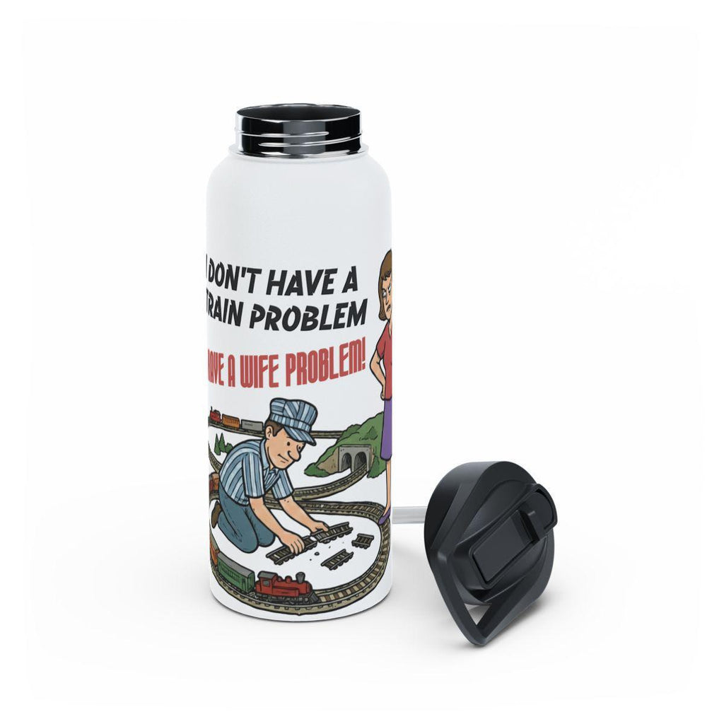 Funny Train Problem Water Bottle, Quirky Gift for Train Enthusiasts, Unique Train Lover Bottle, Humorous Train Gift Idea