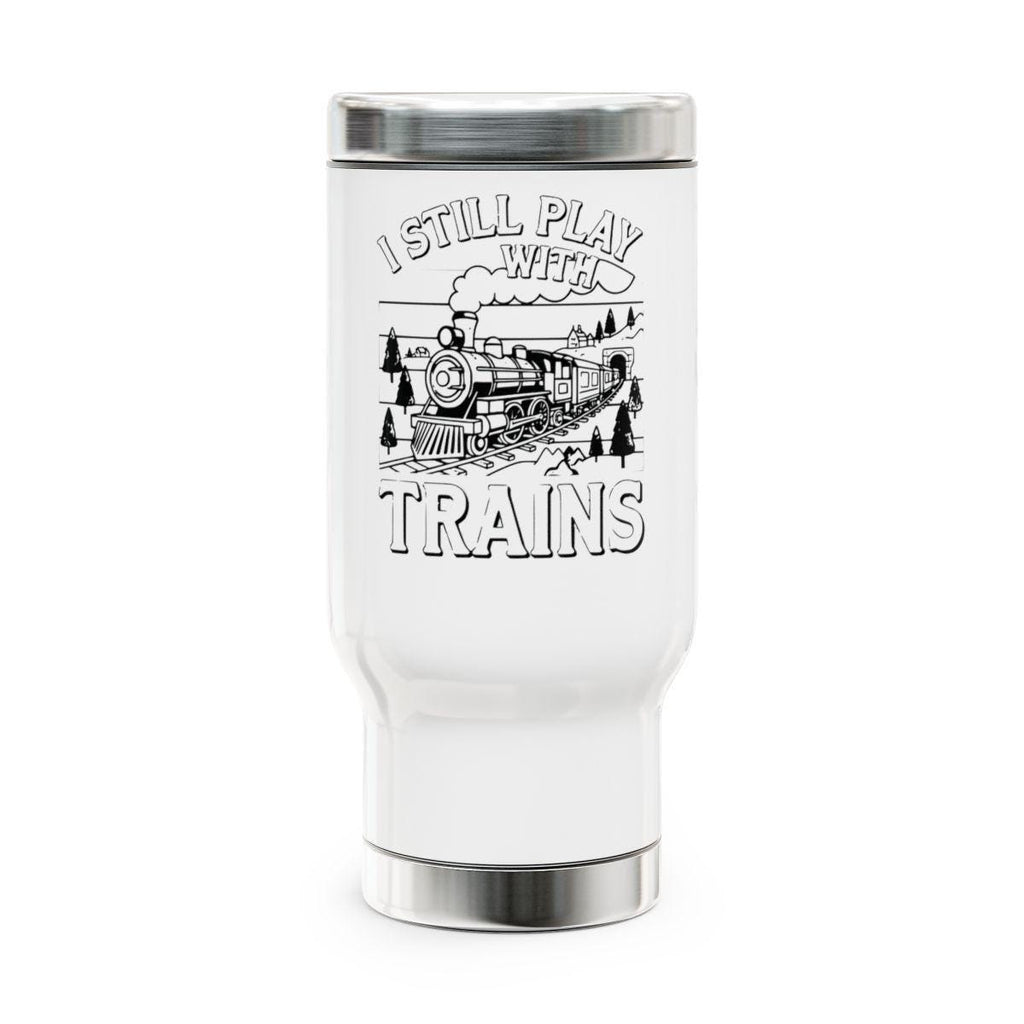 I Still Play With Trains Tumbler, Train Lover Gift, Train Enthusiast Mug, Train Collector Travel Cup, Retro Train Design Flask