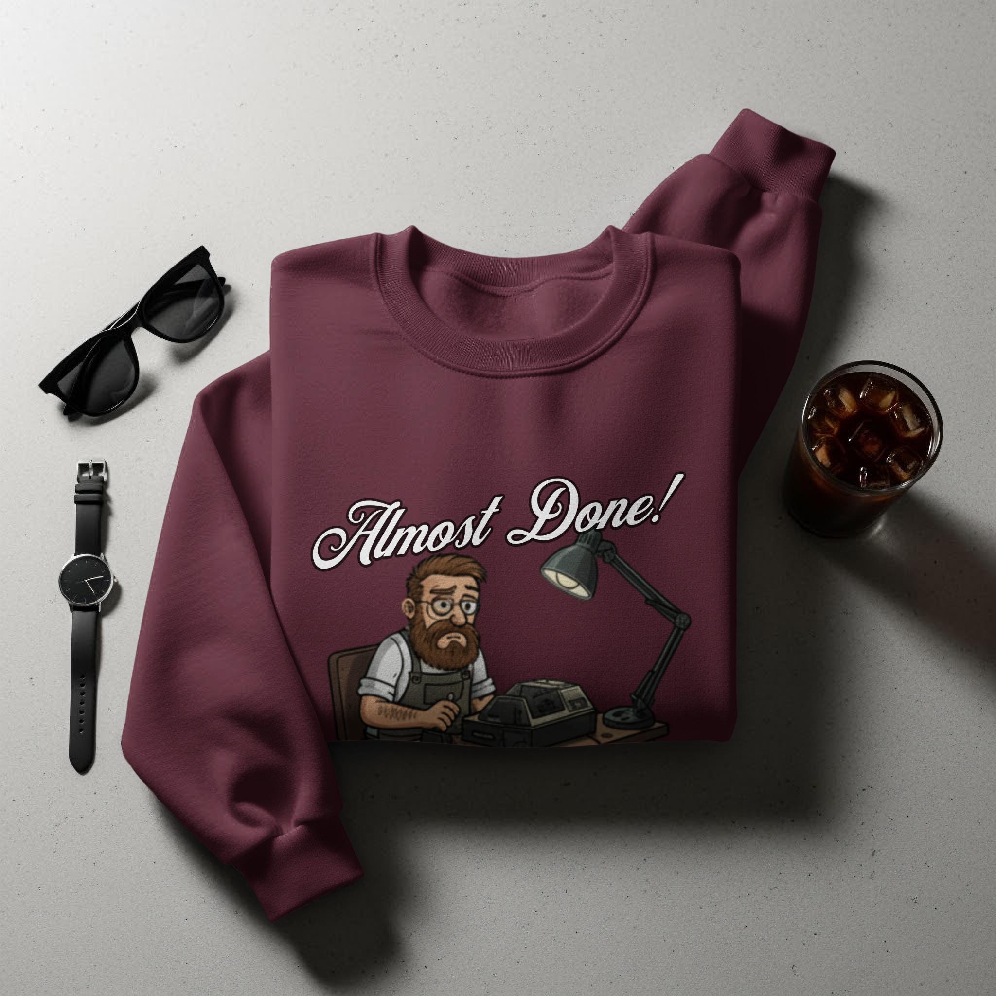 Funny graphic sweatshirt for workaholics, Unique comfy casual wear, Gift for hardworking friends, Humorous apparel