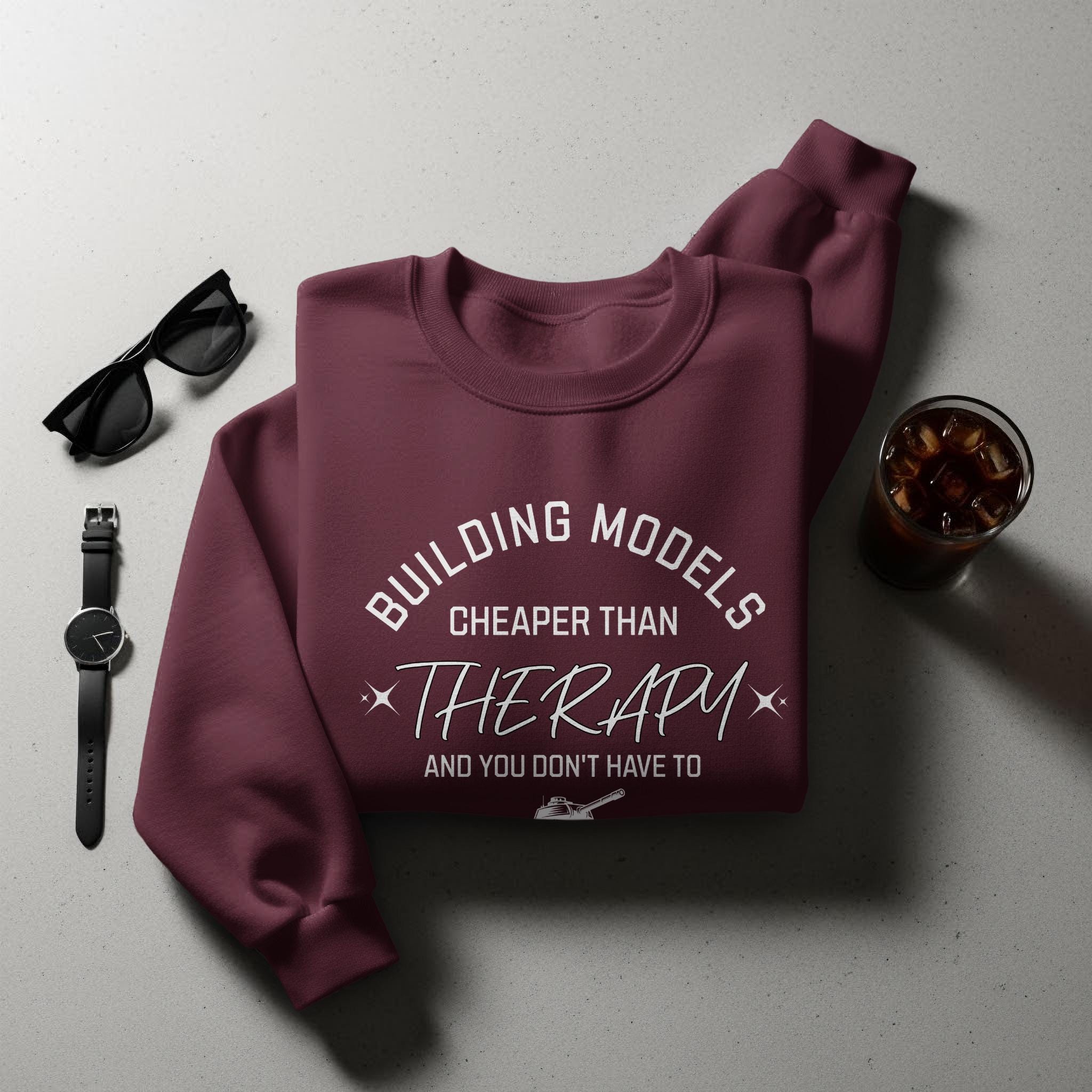 Building Models Cheaper Than Therapy Sweatshirt, Funny Model Building Quote Sweater, Hobbyist Gift Apparel, Unisex Casual Wear