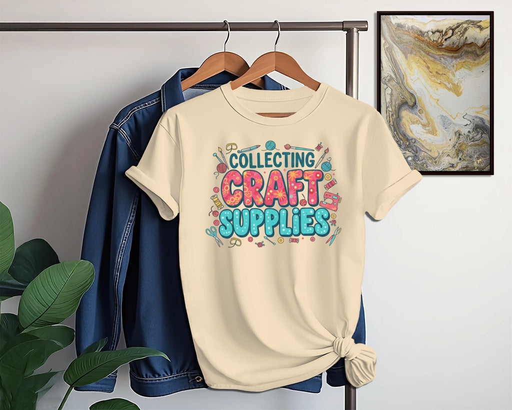 Collecting Craft Supplies T-Shirt, Fun Graphic Tee, Cute Artistic Shirt, Creative Gift Idea, Unique Crafter Top, Unisex Casual Wear