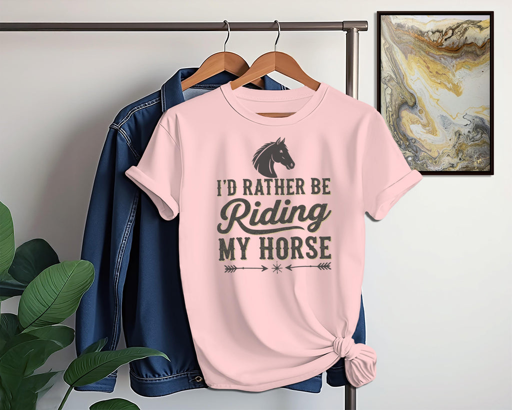 Horse Riding Shirt, Equestrian T-Shirt, Fun Horse Lover Tee, I'd Rather Be Riding My Horse Shirt, Animal Lover Gift