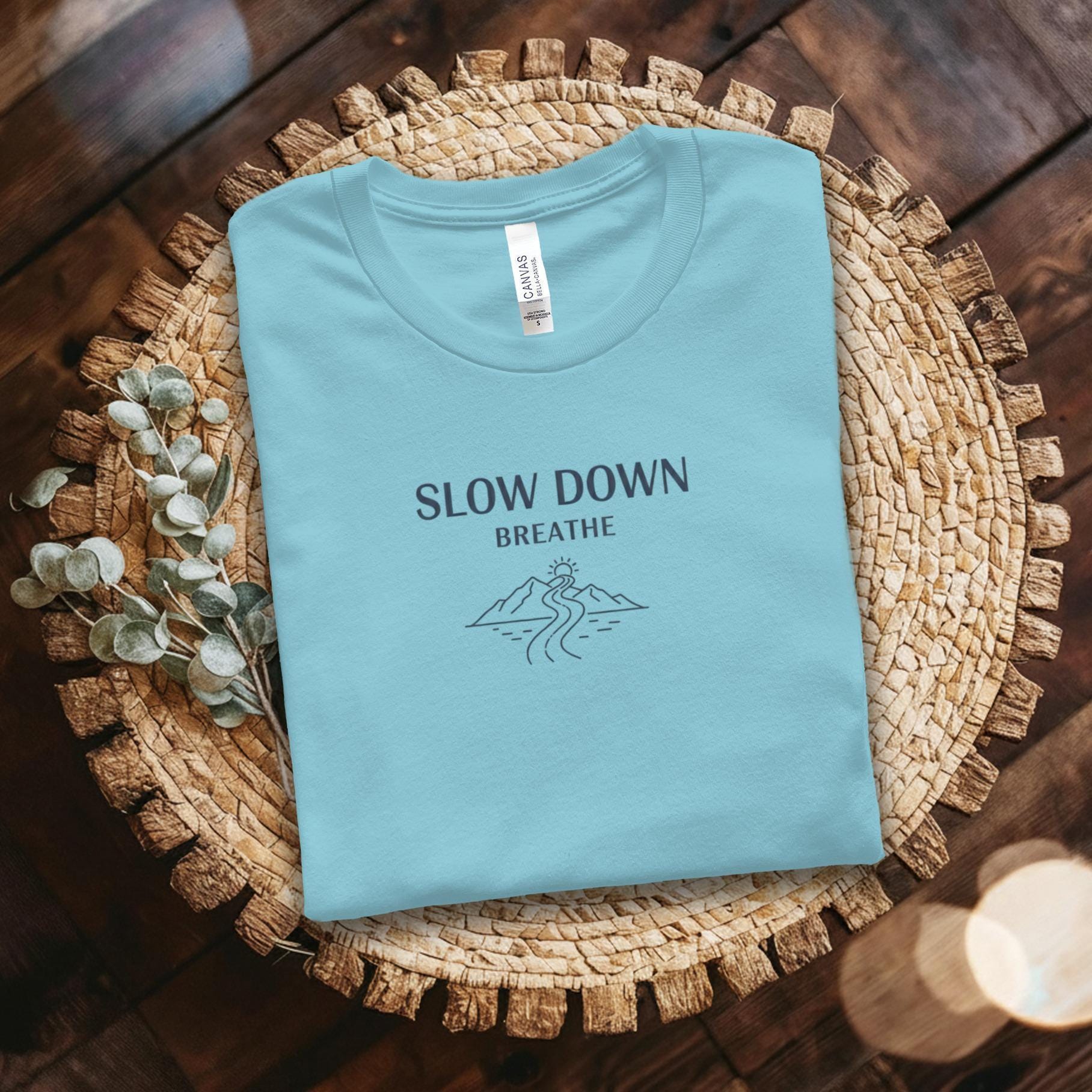 Slow Down Breathe T-Shirt, Mountain Scene Relaxation Shirt, Calming Graphic Tee, Mindfulness Shirt, Inspirational Shirt