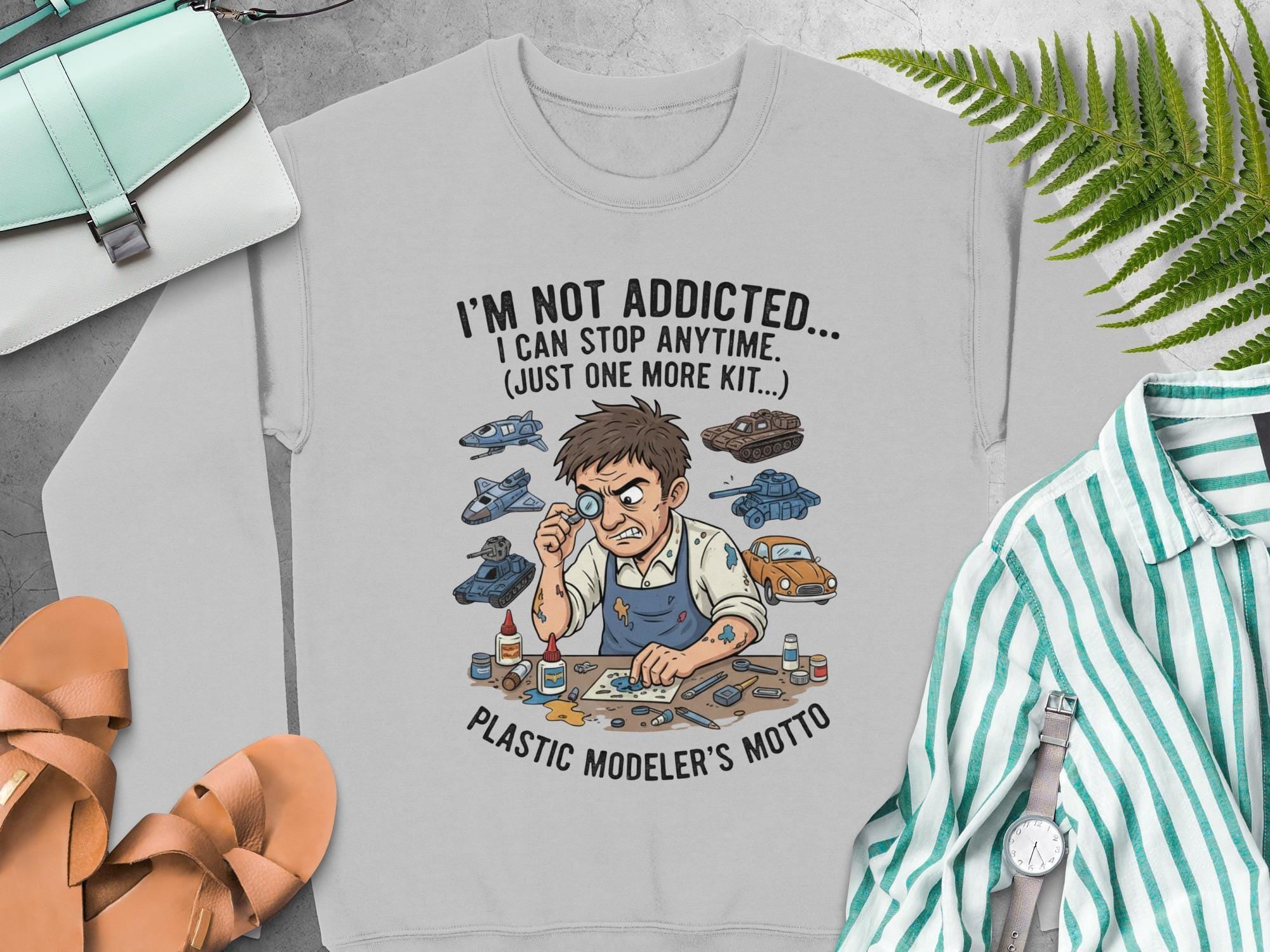 Plastic Modeler's Motto Sweatshirt, Funny Hobbyist Gift, Model Building Enthusiast, Unique Novelty Pullover, Creative Modeler Apparel