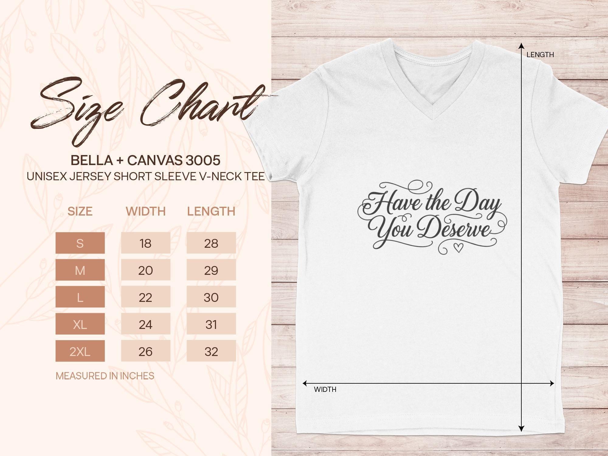 Have the Day You Deserve V-Neck T-Shirt, Inspirational Quote Tee, Positive Message Shirt, Motivational Apparel, Gift For Her