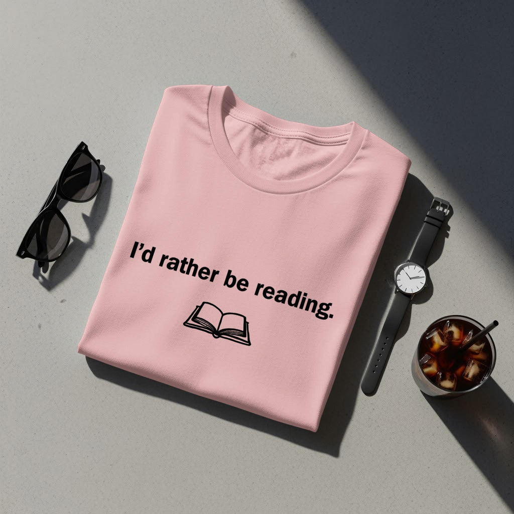 Book Lover T Shirt, I'd Rather Be Reading Shirt, Cute Reading Tee, Gift for Readers, Bookworm Shirt, Casual Book Lover Gift