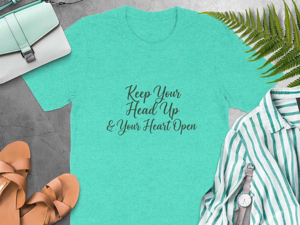 Inspirational T-Shirt, Keep Your Head Up Shirt, Motivational Tee, Positive Quote Top, Uplifting Apparel, Encouraging Message Shirt