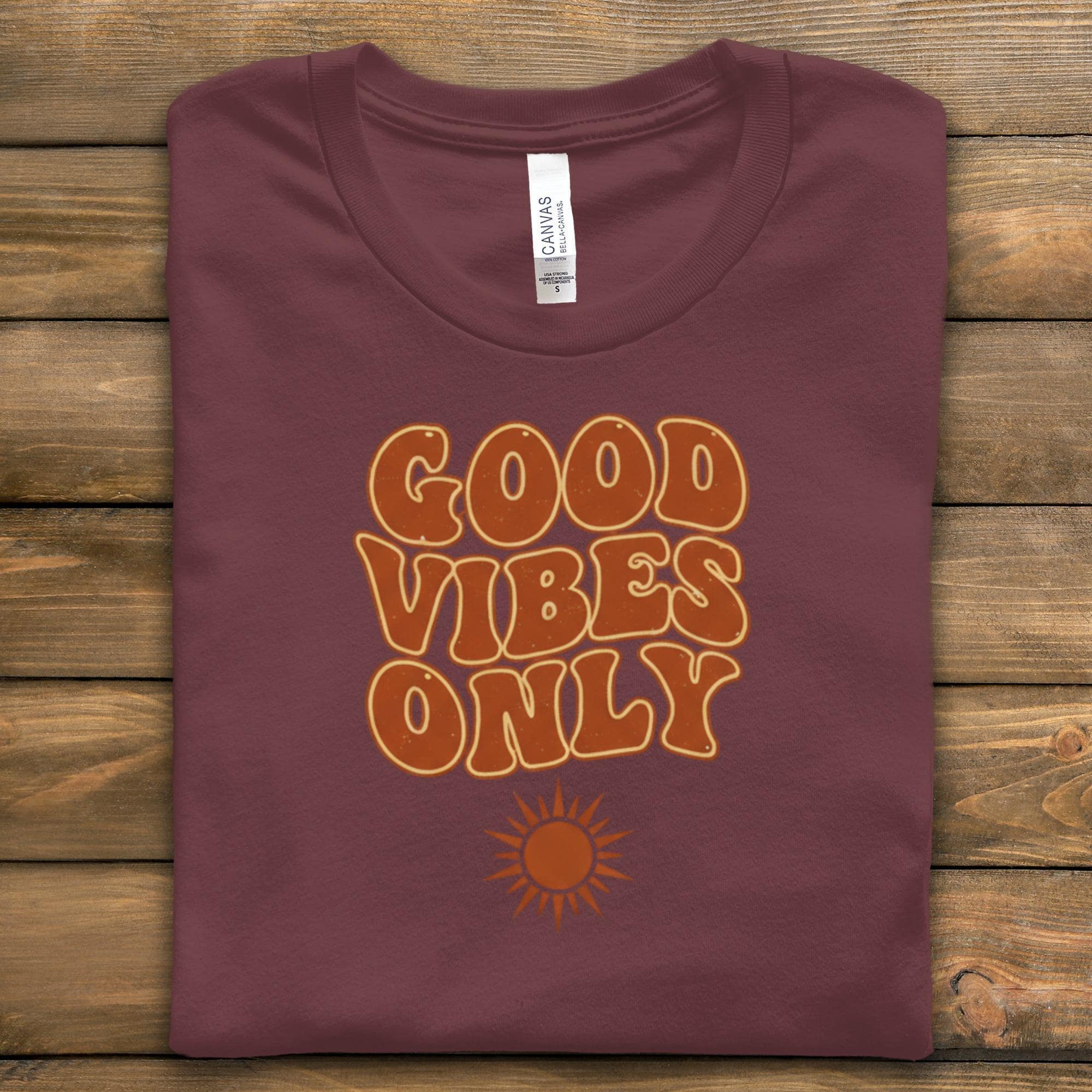 Good vibes only shirt, positive message tee, retro graphic t-shirt, feel good apparel, inspirational casual top