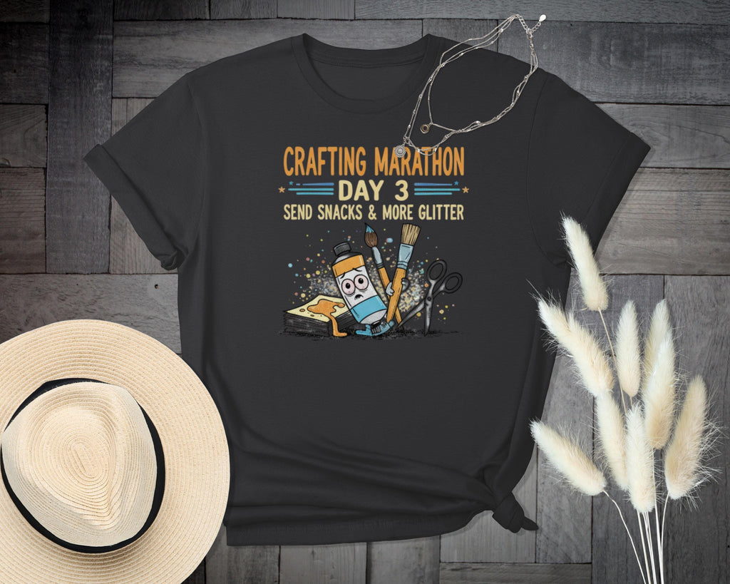 Crafting Marathon Day 3 T-Shirt, Fun Creative Shirt, Send Snacks and More Glitter Tee, Perfect Gift for Crafters, Unisex Tee