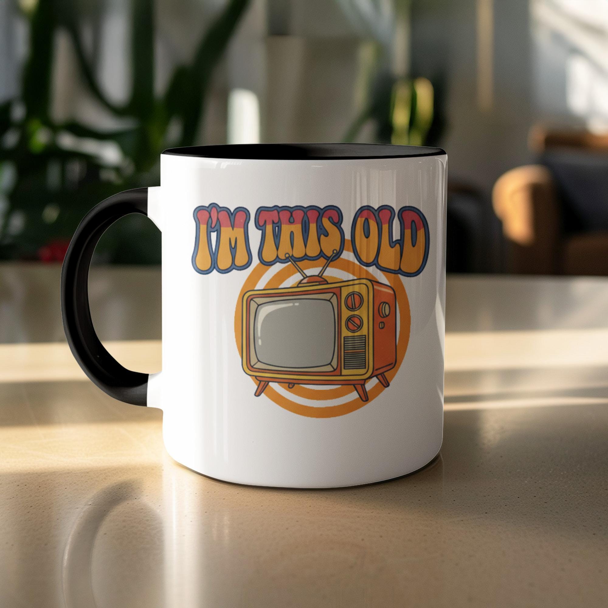 Retro TV Mug, Funny Nostalgic Coffee Cup, Gift For 80s 90s Kids, Vintage Pop Culture Collectible, I'm This Old Humor