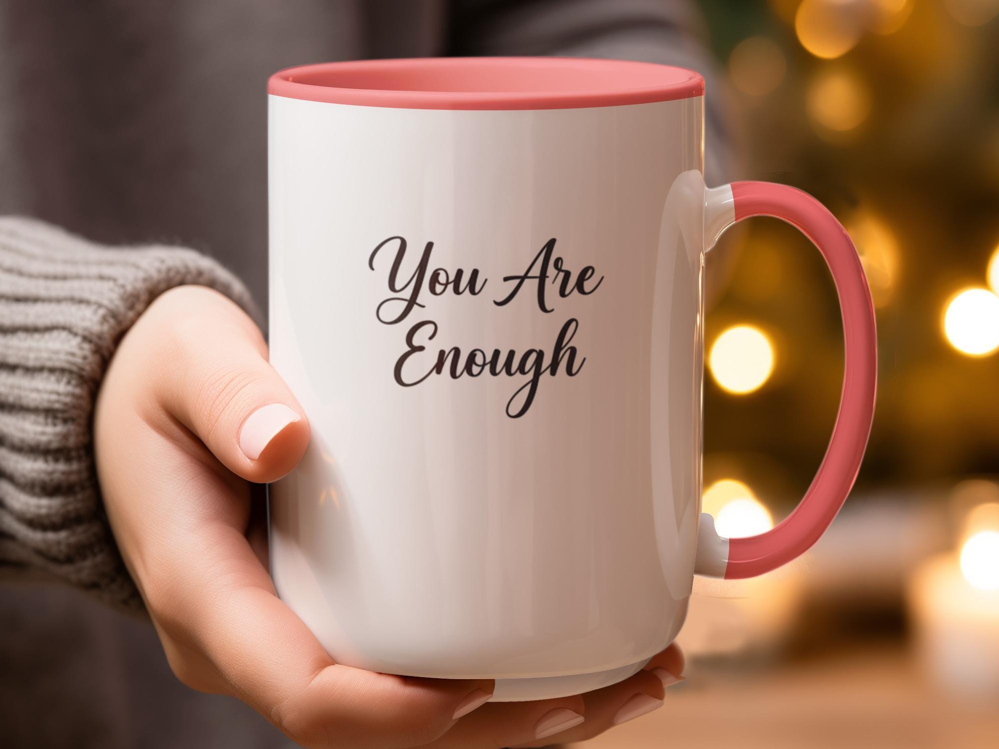 Motivational Coffee Mug, You Are Enough Quote, Inspirational Gift Idea, Office Desk Decor, Positive Affirmation, Holiday Gift for Her