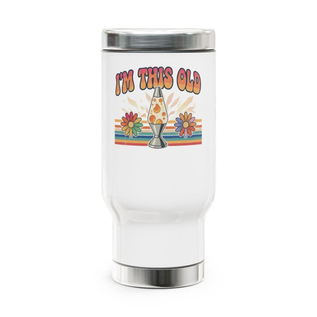 Colorful Retro Tumbler, I'm This Old Mug, Vintage Groovy Lava Lamp Design, Fun Gift Idea, Flower Power Drinkware, Stainless Steel Cup