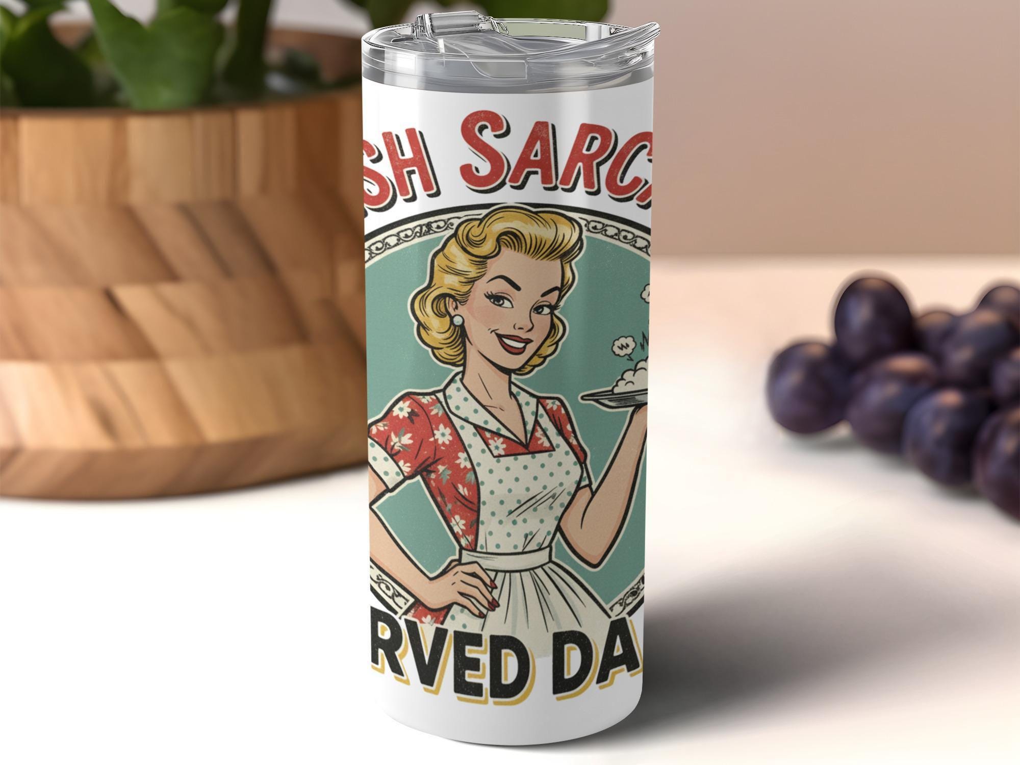 Funny Retro Style Tumbler, Freshly Sarcastic Served Daily Quote, Vintage Inspired Tumbler, Reusable Coffee Mug Gift Idea