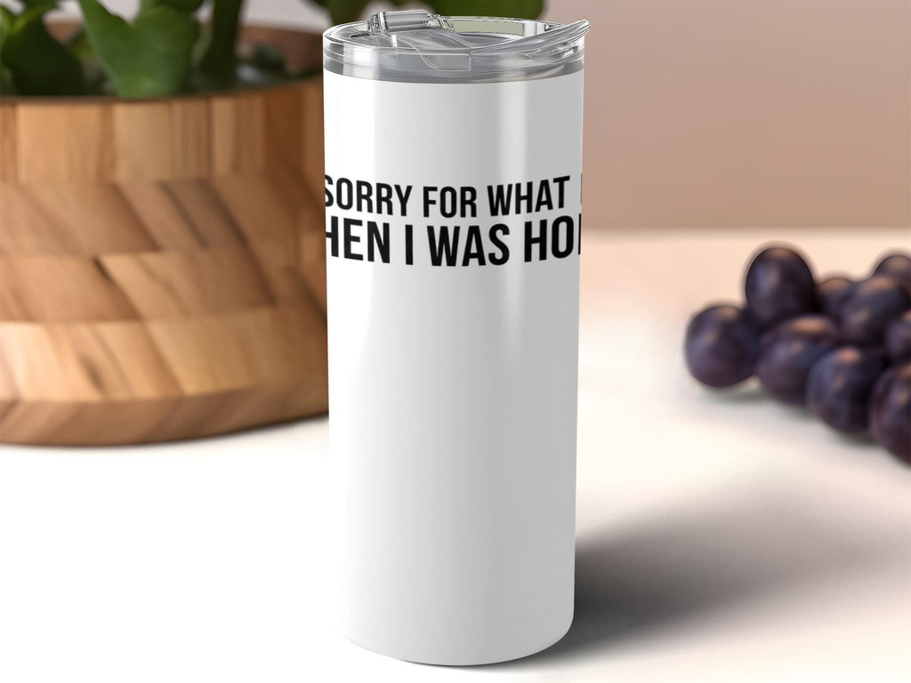 Sorry For What I Said When I Was Hungry Tumbler, Funny Insulated Travel Mug, White Stainless Steel Coffee Cup, Unique Gift Idea