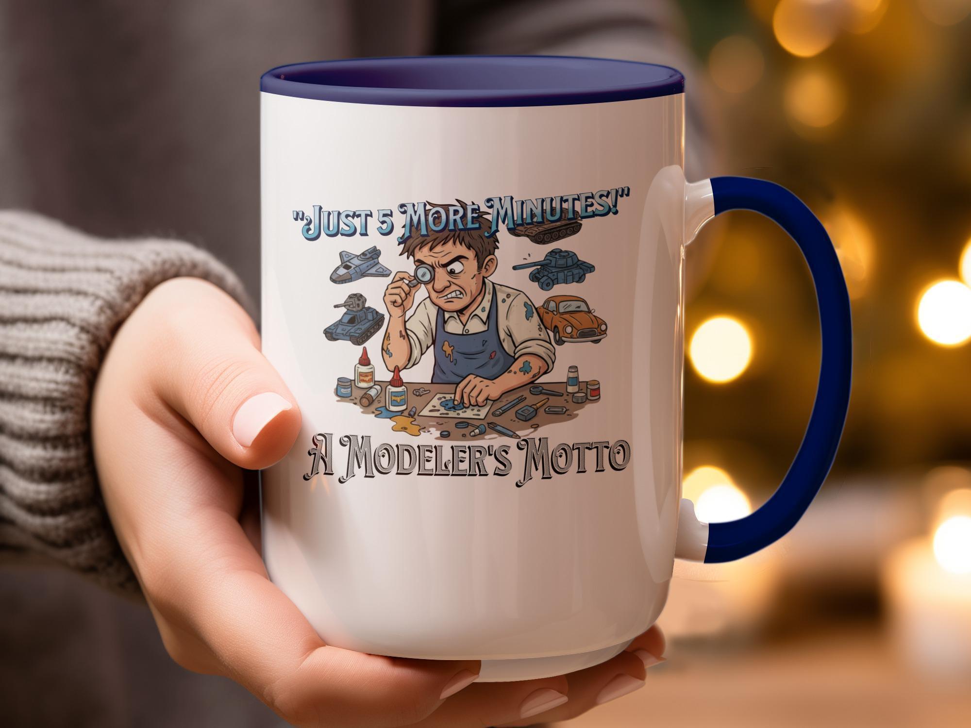 Modeler's Motto Coffee Mug, Just 5 More Minutes Mug, Funny Gift for Model Builders, Hobbyist Present, Unique Design Cup