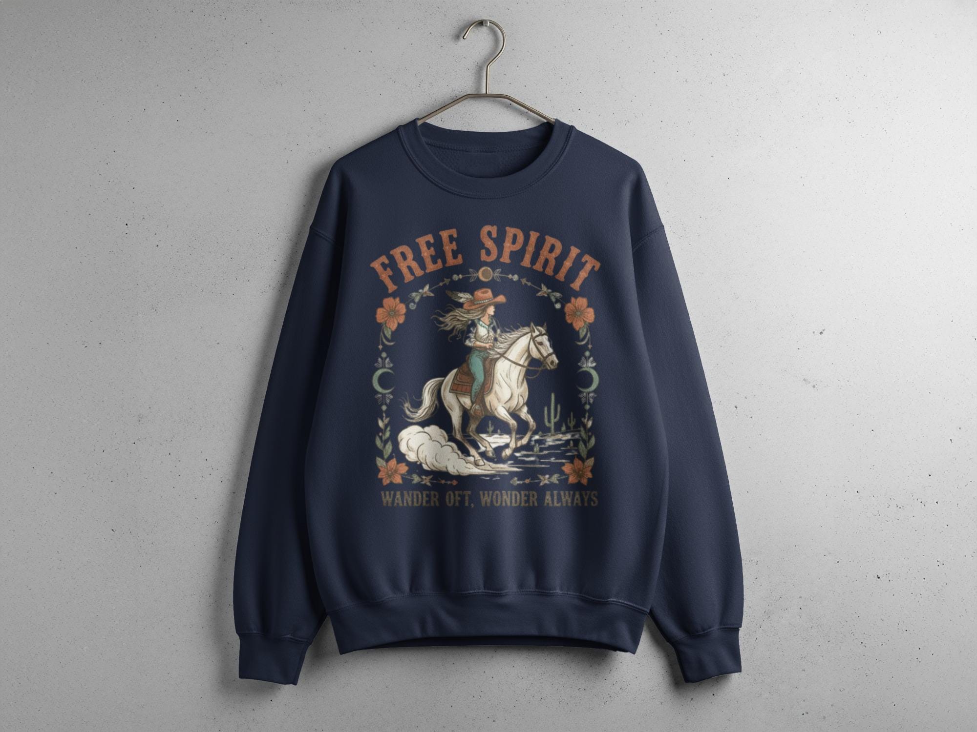 Free Spirit Wander Often Wonder Always Sweatshirt, Vintage Cowboy Adventure Crewneck, Western Graphic Pullover, Cozy Fall Sweater