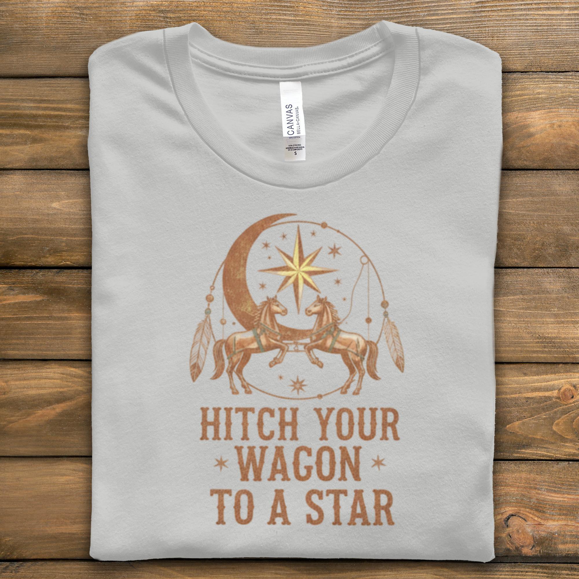 Hitch Your Wagon to a Star T-Shirt, Western Graphic Tee, Horse Lovers Gift, Celestial Design, Inspirational Quote Shirt