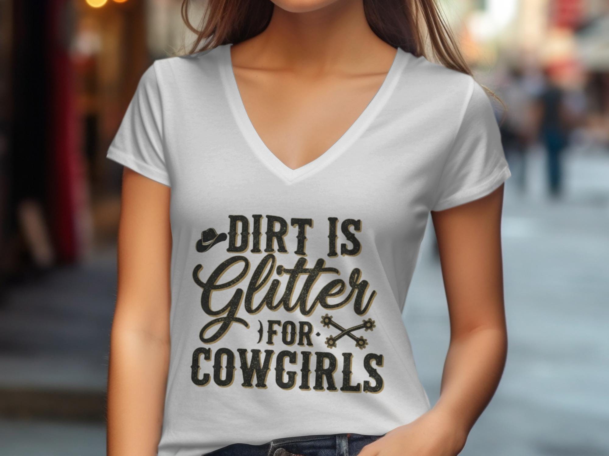 Dirt is Glitter Cowgirls T-Shirt, Country Girl Shirt, Western Shirt, Rodeo T-shirt, Funny Cowgirl Tee, Gift for Cowgirl, Girl Power Shirt