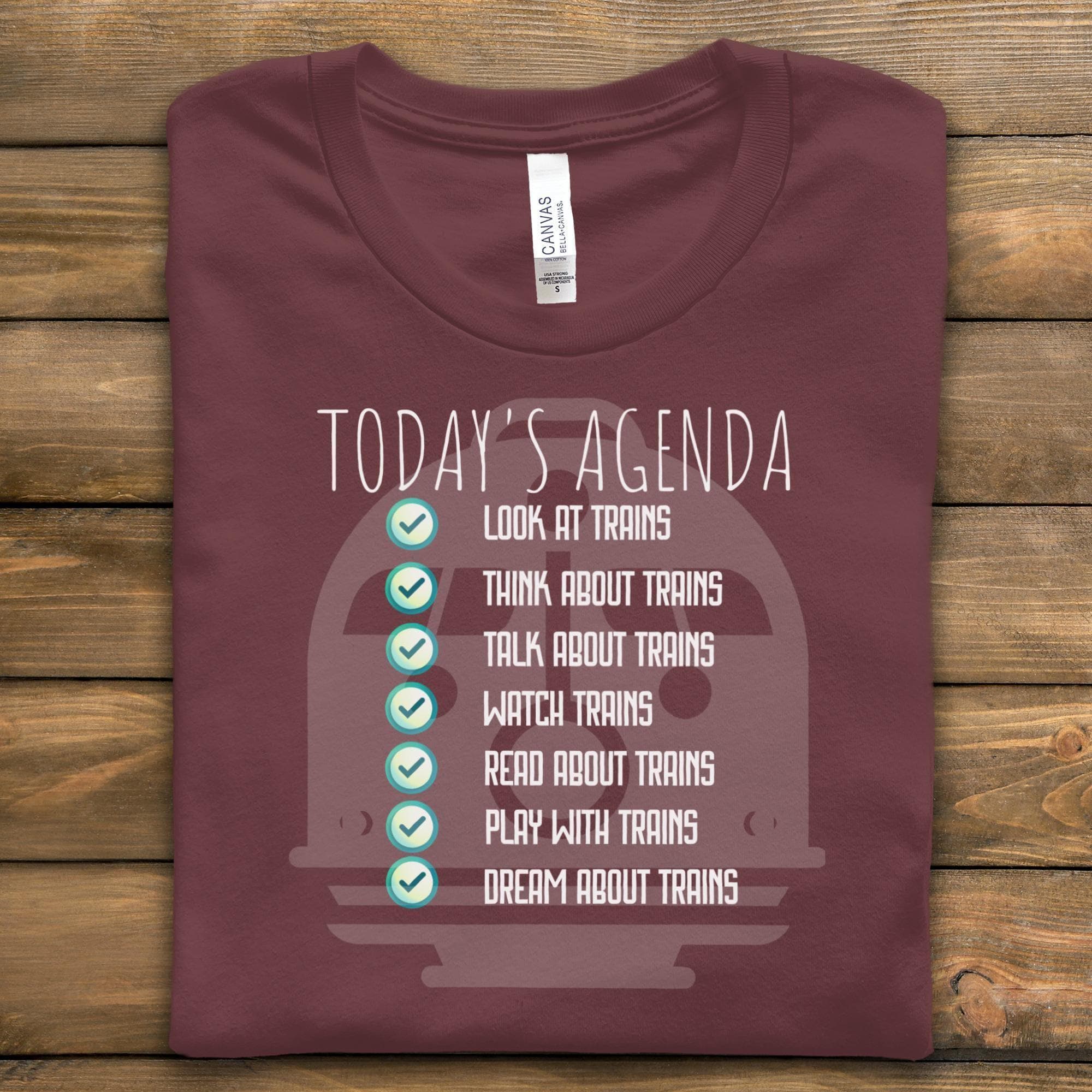 Today's Agenda Train T-Shirt, Train Lover Gift, Look At Trains, Dream About Trains, Railroad T Shirt, Train Enthusiast Tee